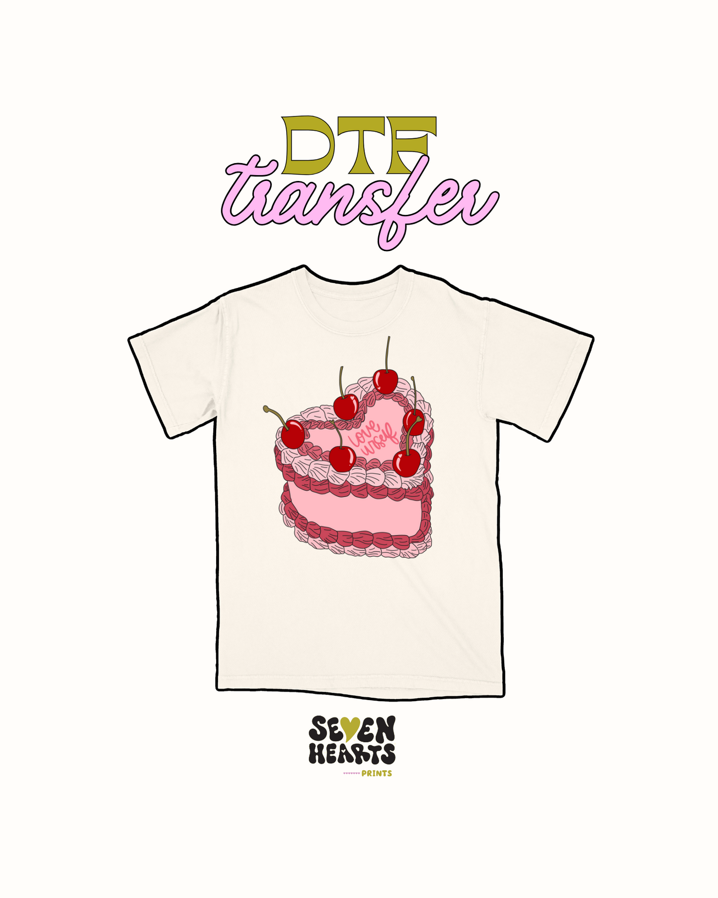 Self love cake - DTF Transfers