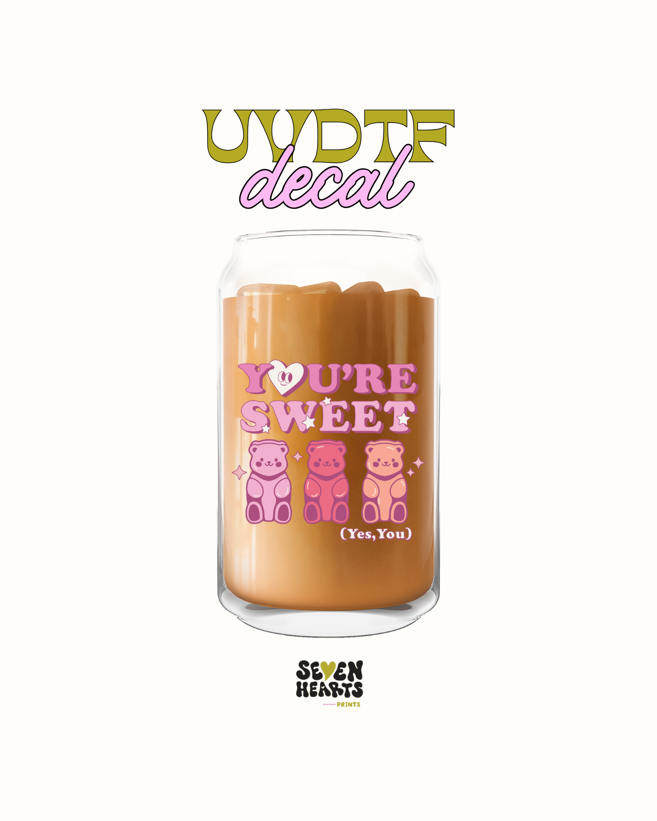 You're Sweet - UVDTF Decal