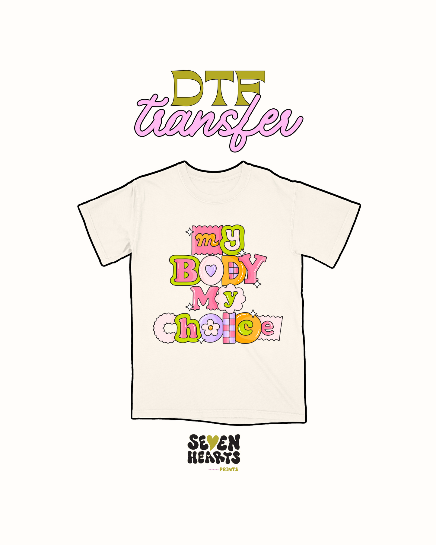 My body my choice - DTF Transfer