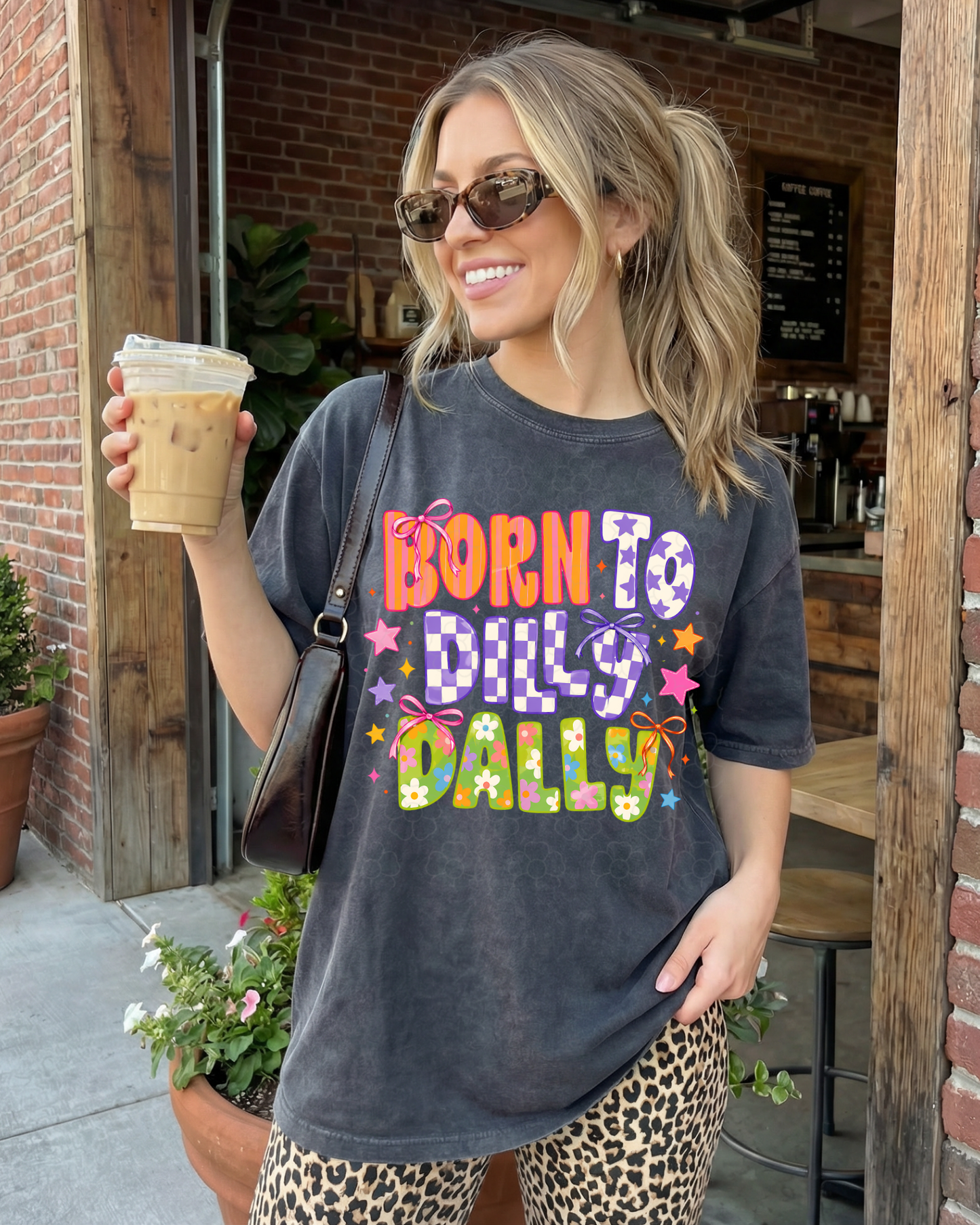Born to dilly dally- DTF Transfers