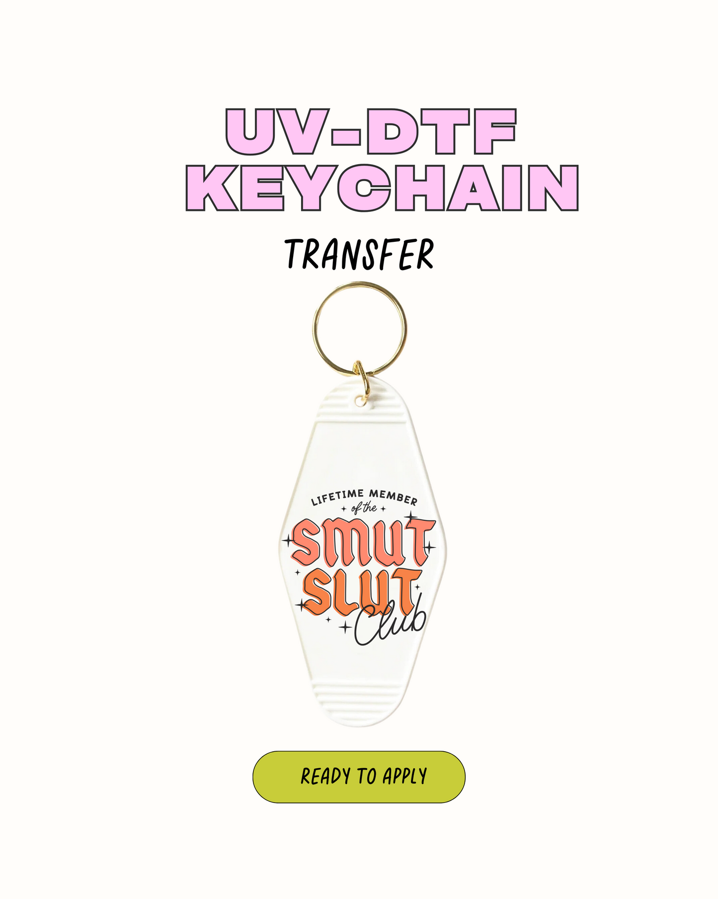Smut Slut Club - UVDTF Keychain