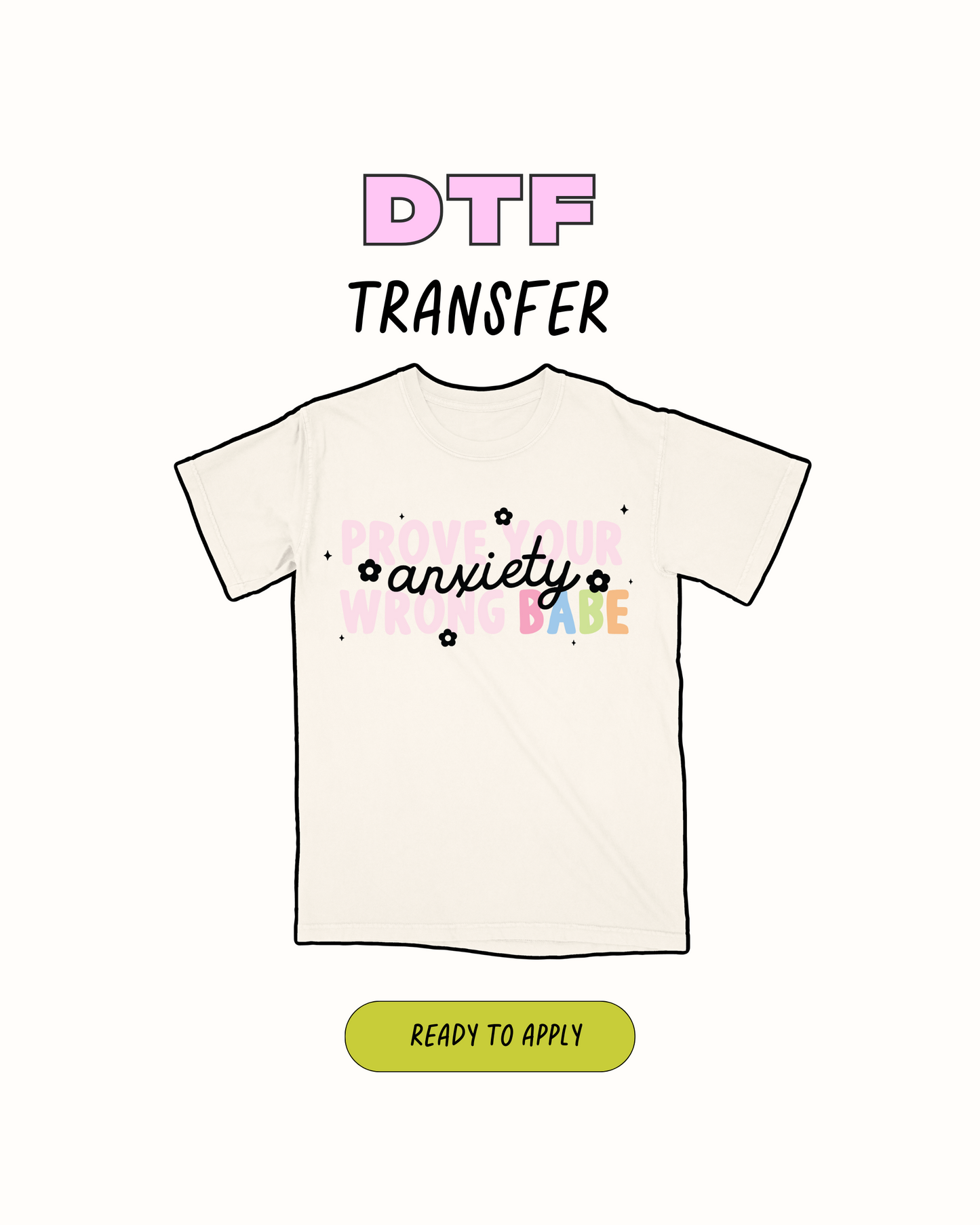 Prove your anxiety wrong - DTF Transfer