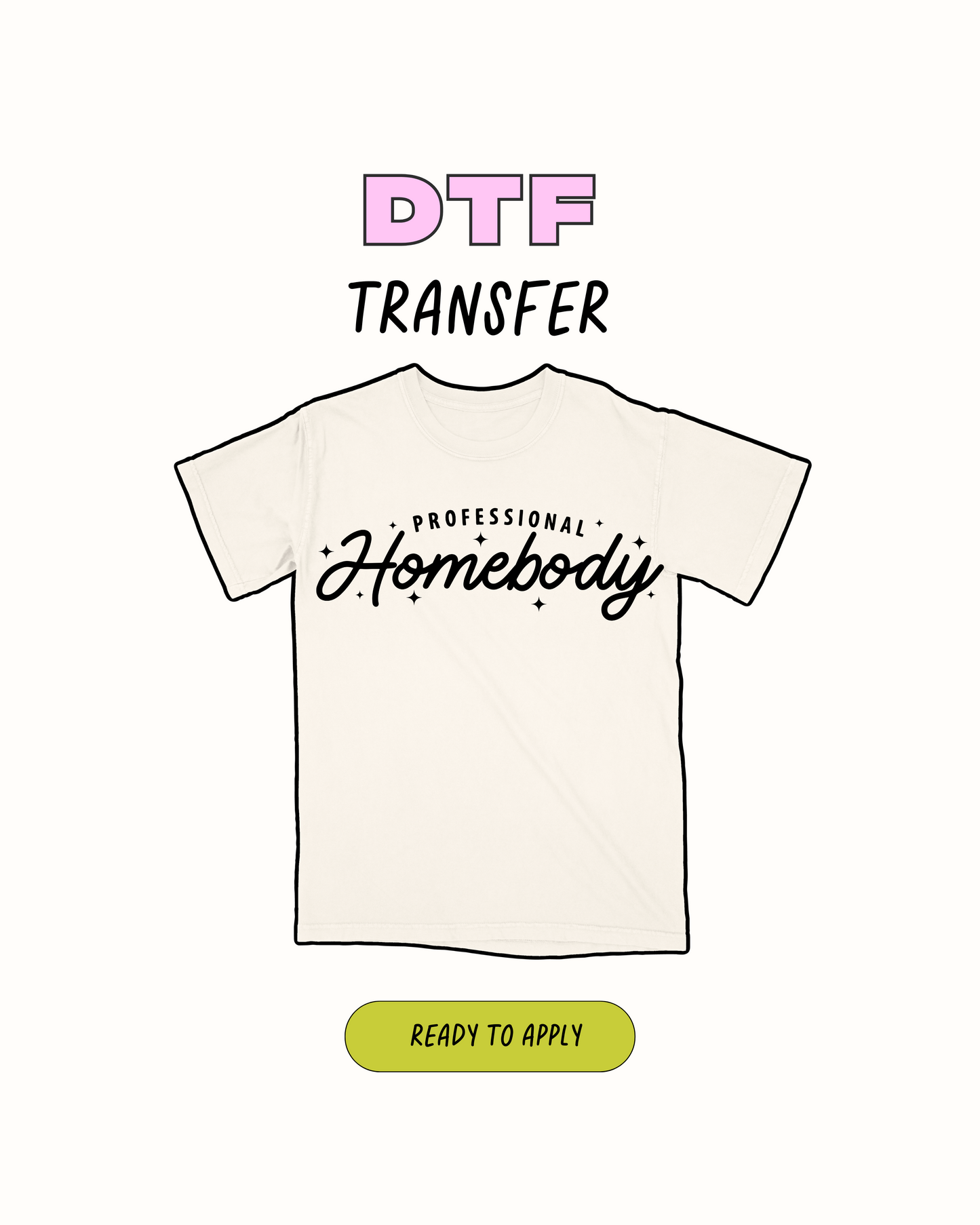 Homebody - DTF Transfer