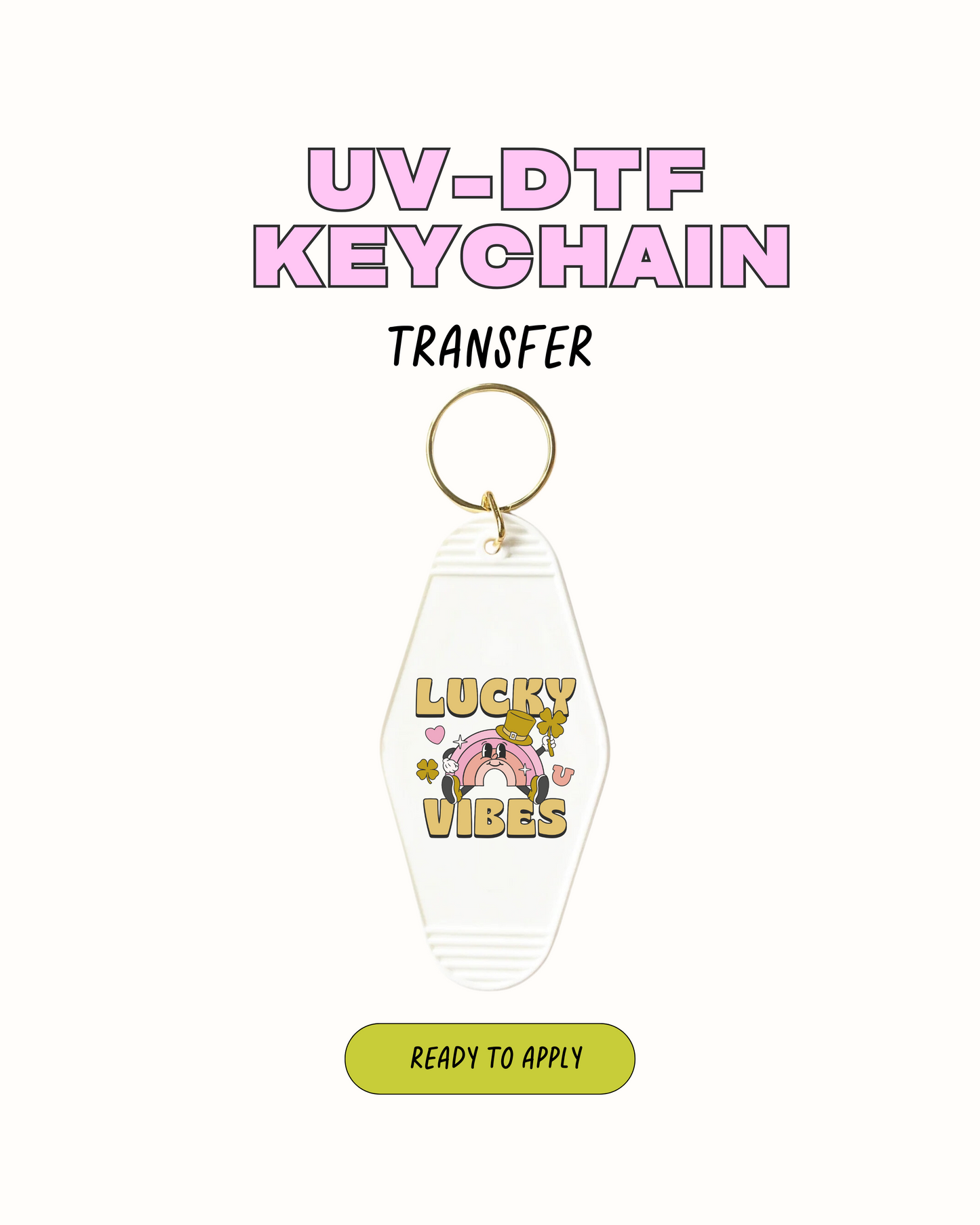 Lucky Vibes - UVDTF Keychain