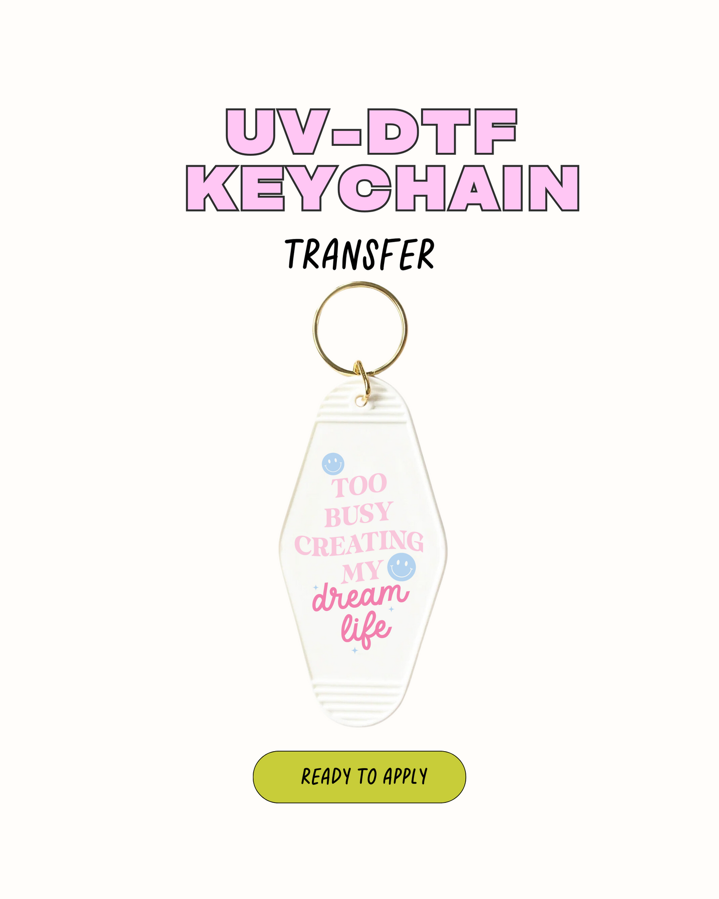 Deam life - UVDTF Keychain