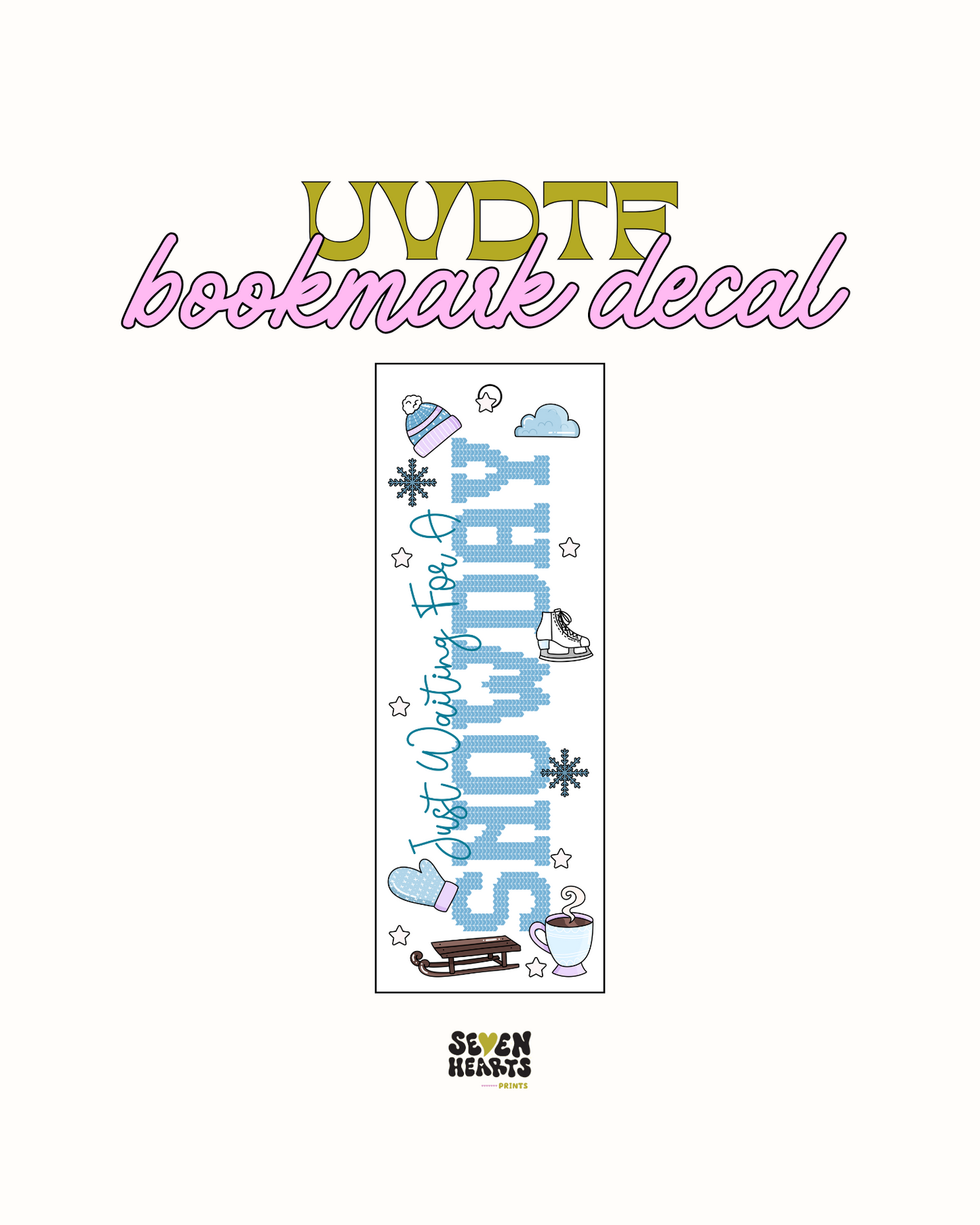 Snowday - UVDTF Bookmark Decal