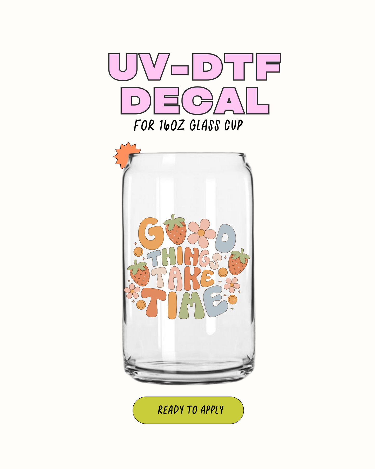 Good Things Take Time - UVDTF