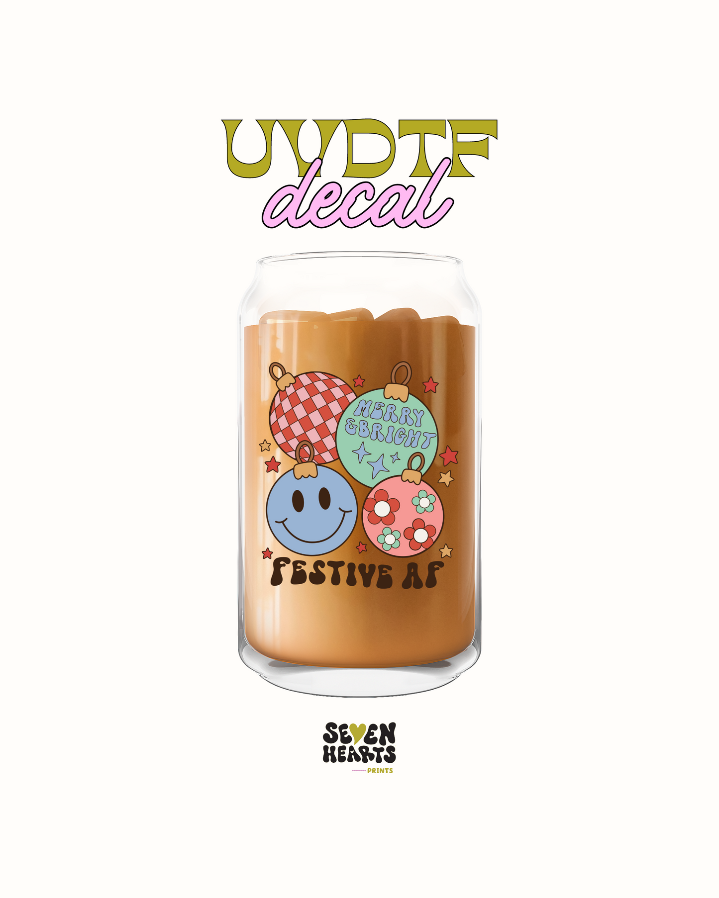 festive AF ornaments- UVDTF