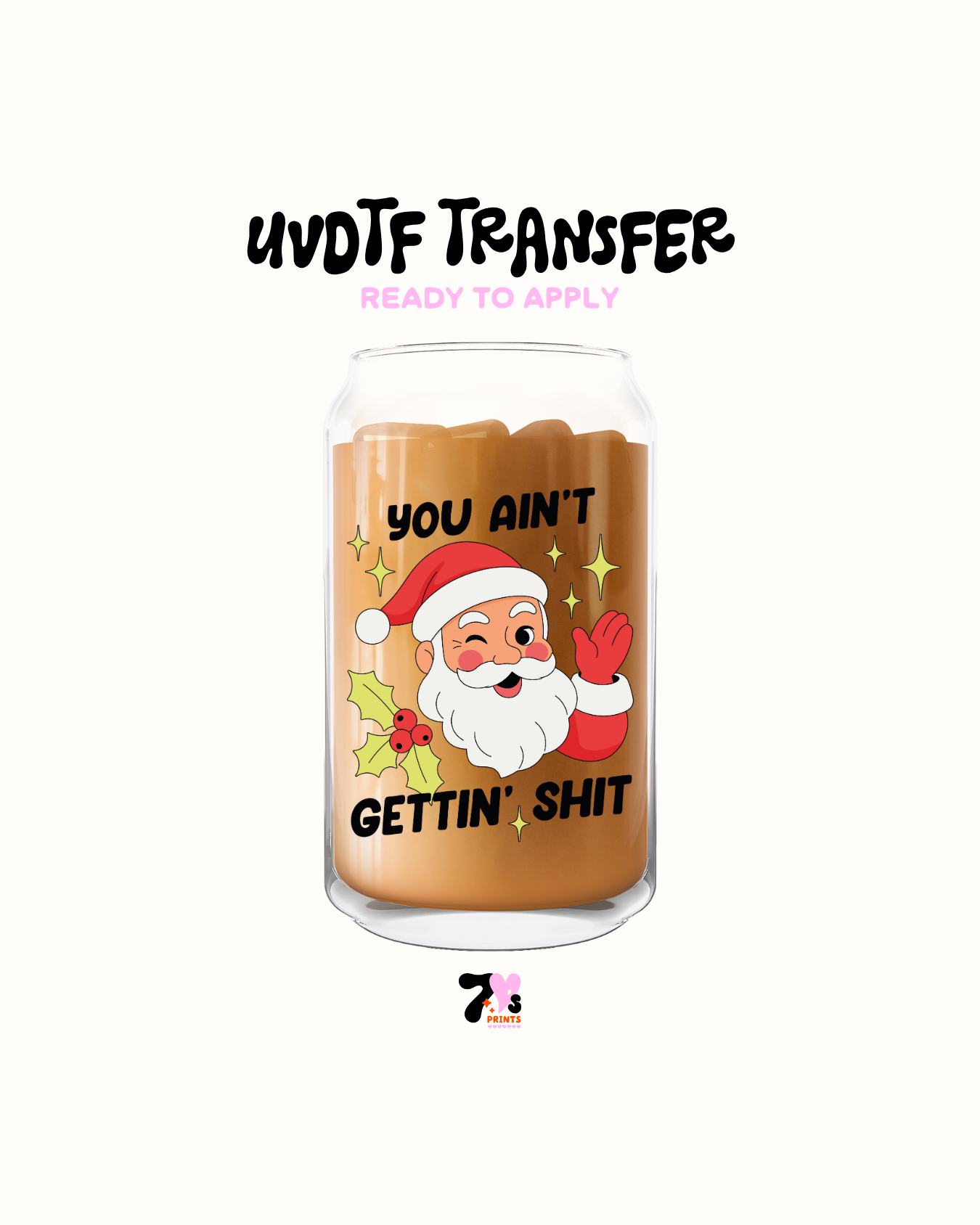 You aint getting shit - UVDTF Decal