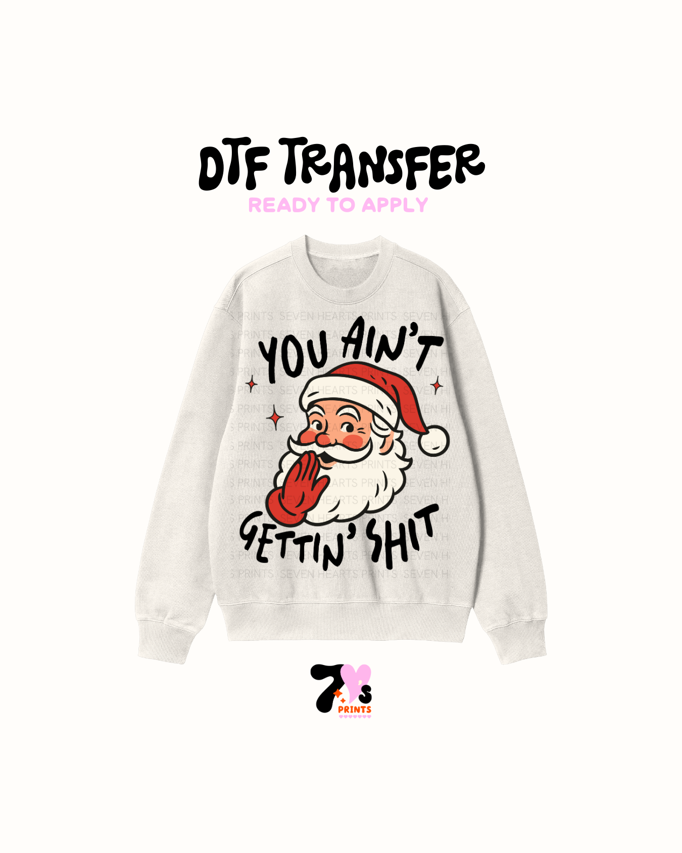 You aint getting shit - DTF Transfers