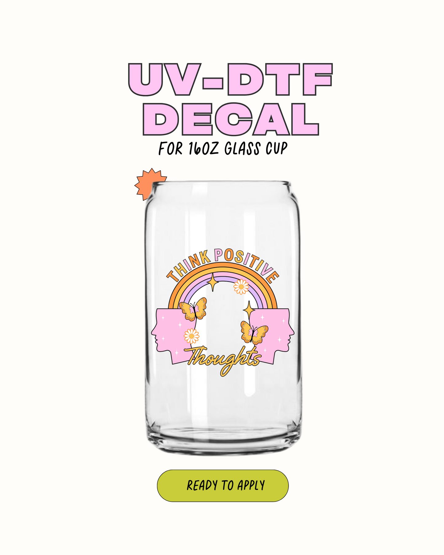 Think positive - UVDTF