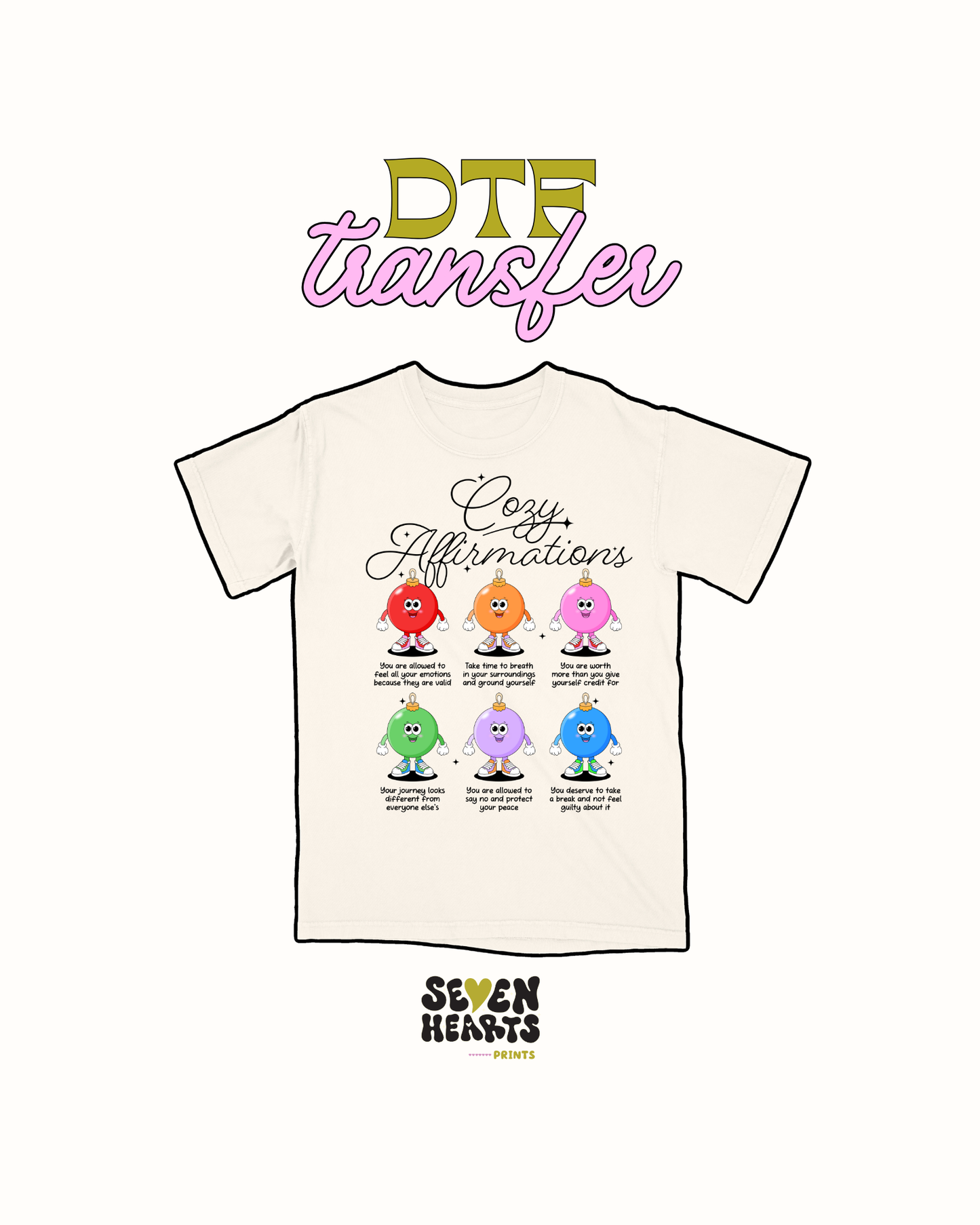 Cozy affirmation colors - DTF Transfer