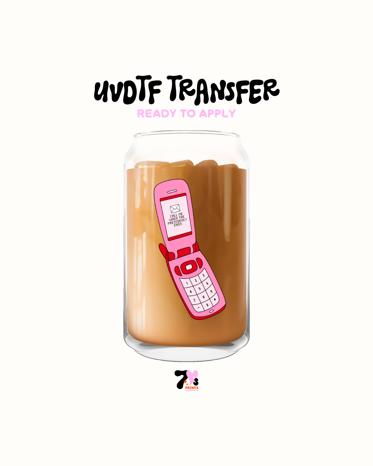 call me when the presidency ends- UVDTF Decal