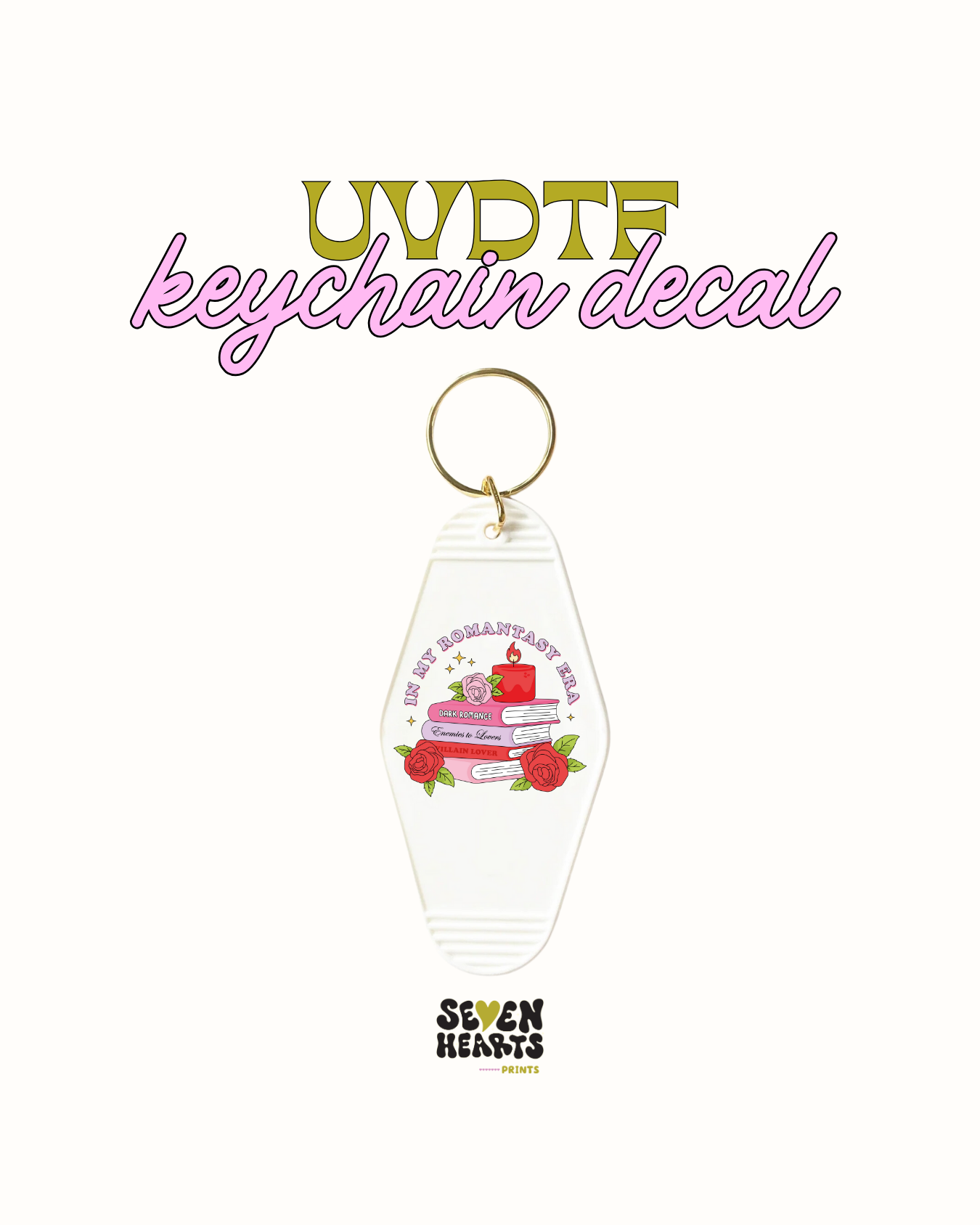 In my romantasy era- UVDTF Keychain