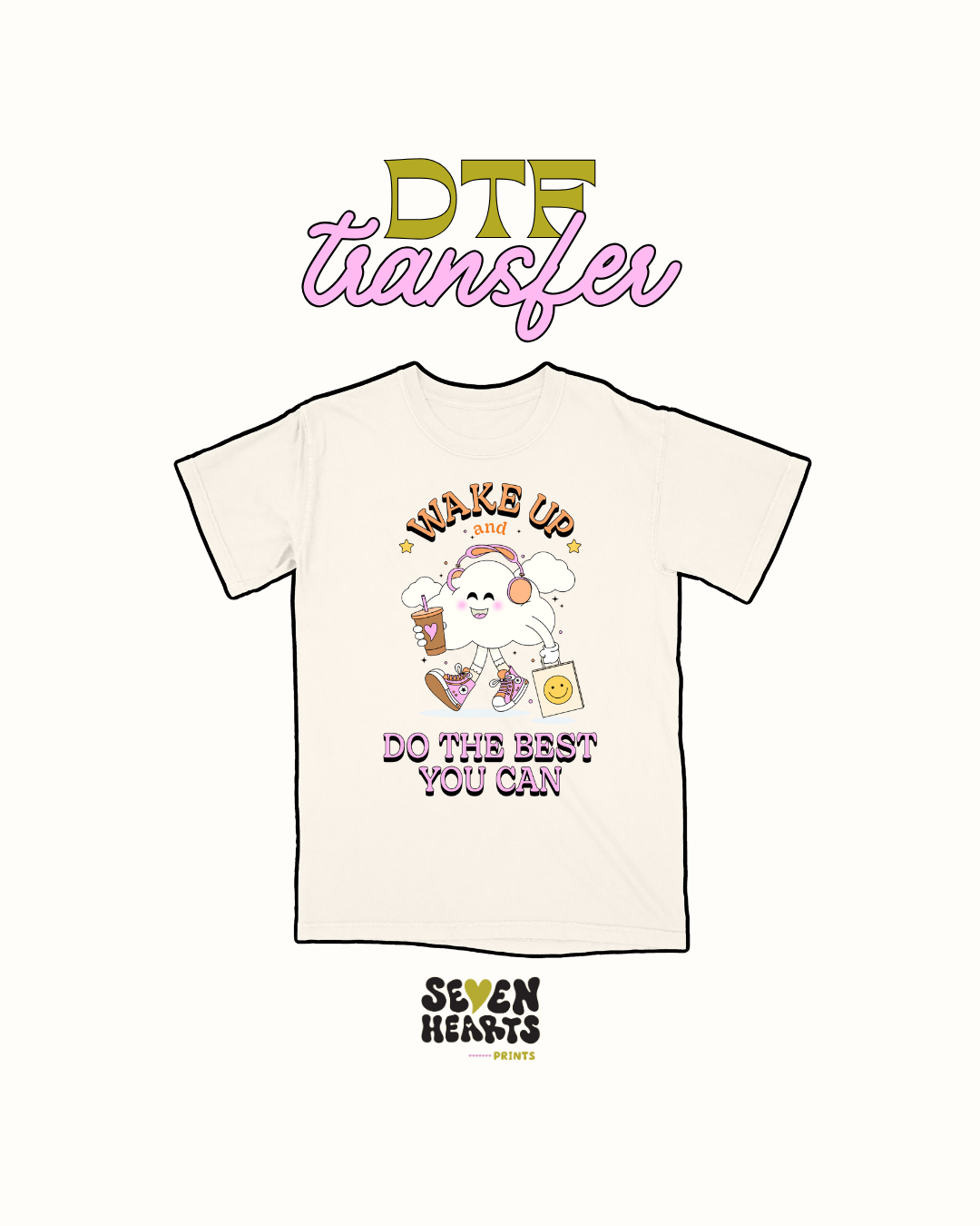 Wake up and do your best - DTF Transfers