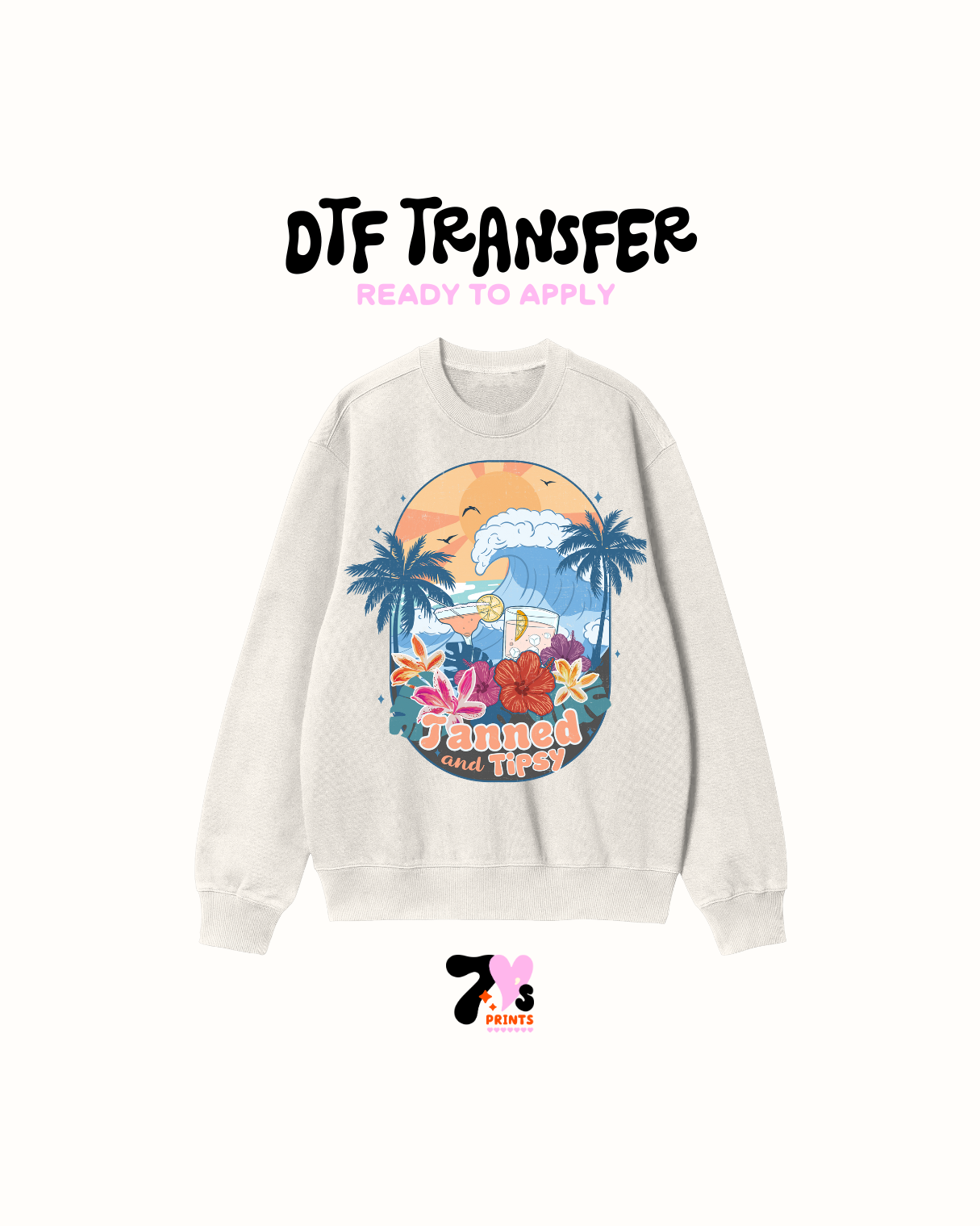 Tanned and tipsy - DTF Transfer
