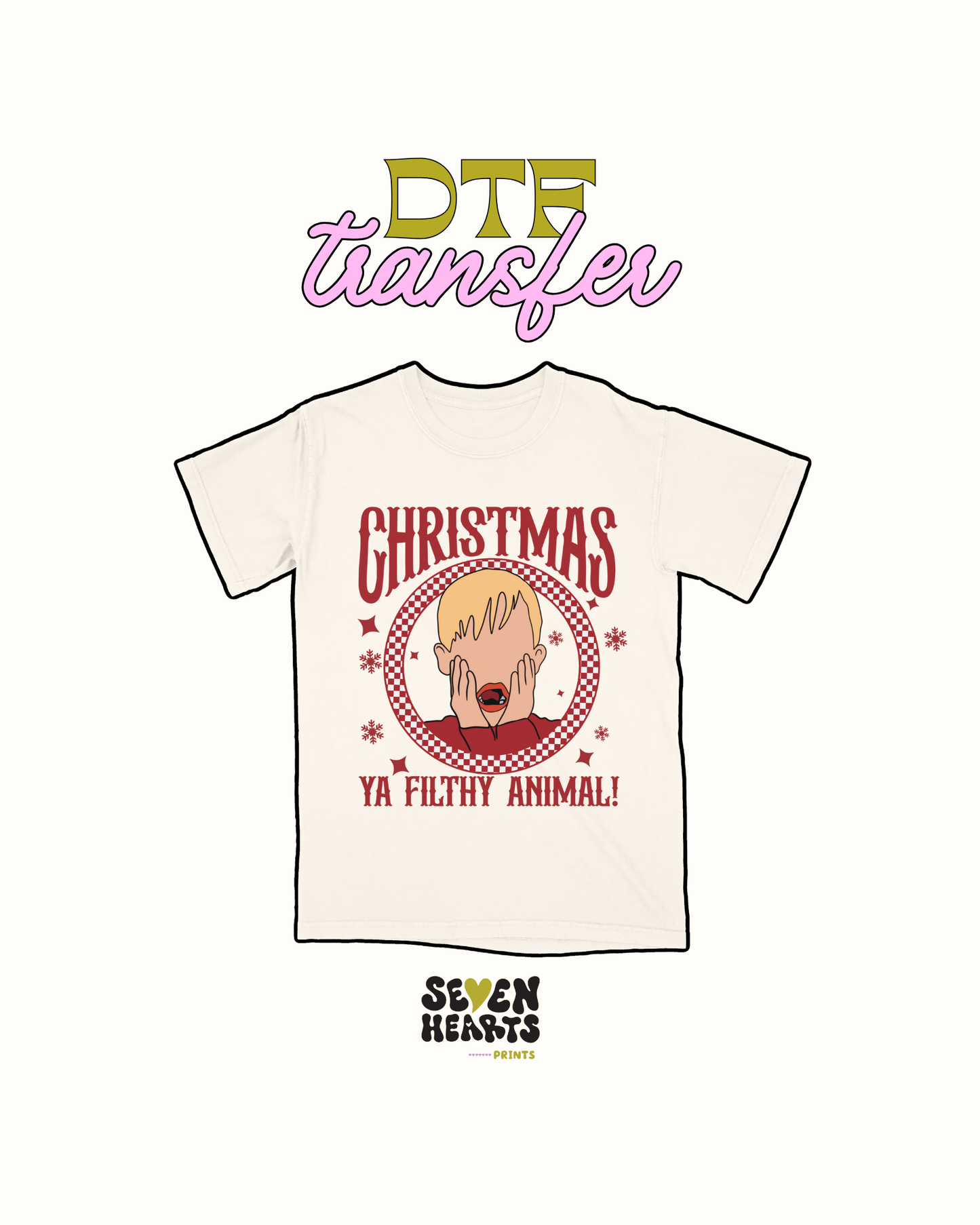 Christmas you filthy animal - DTF Transfer