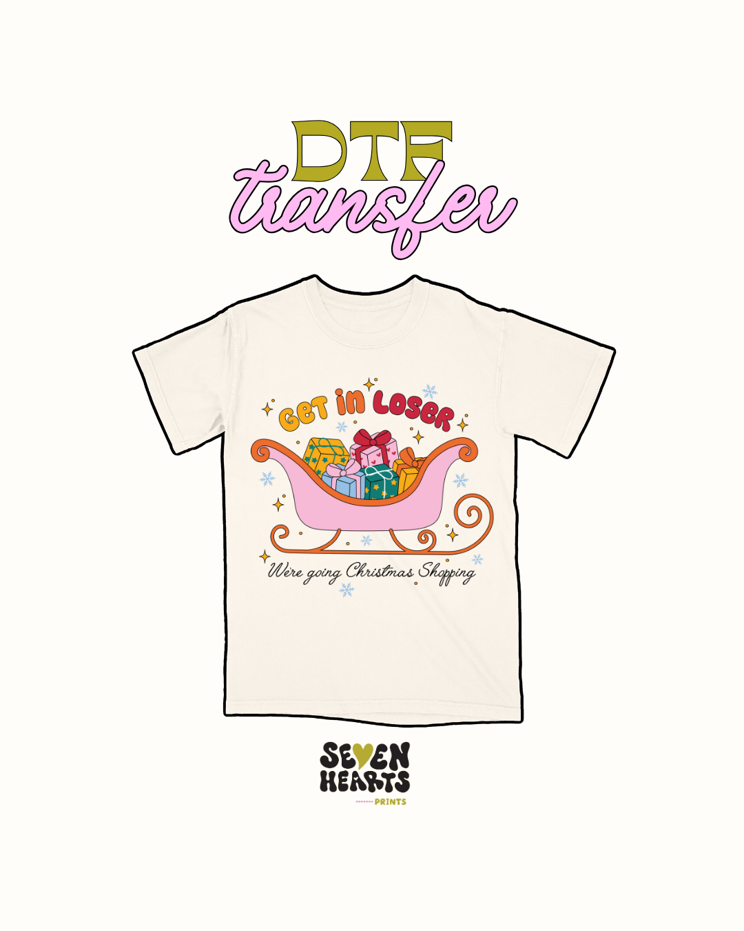 Get in loser - DTF Transfers