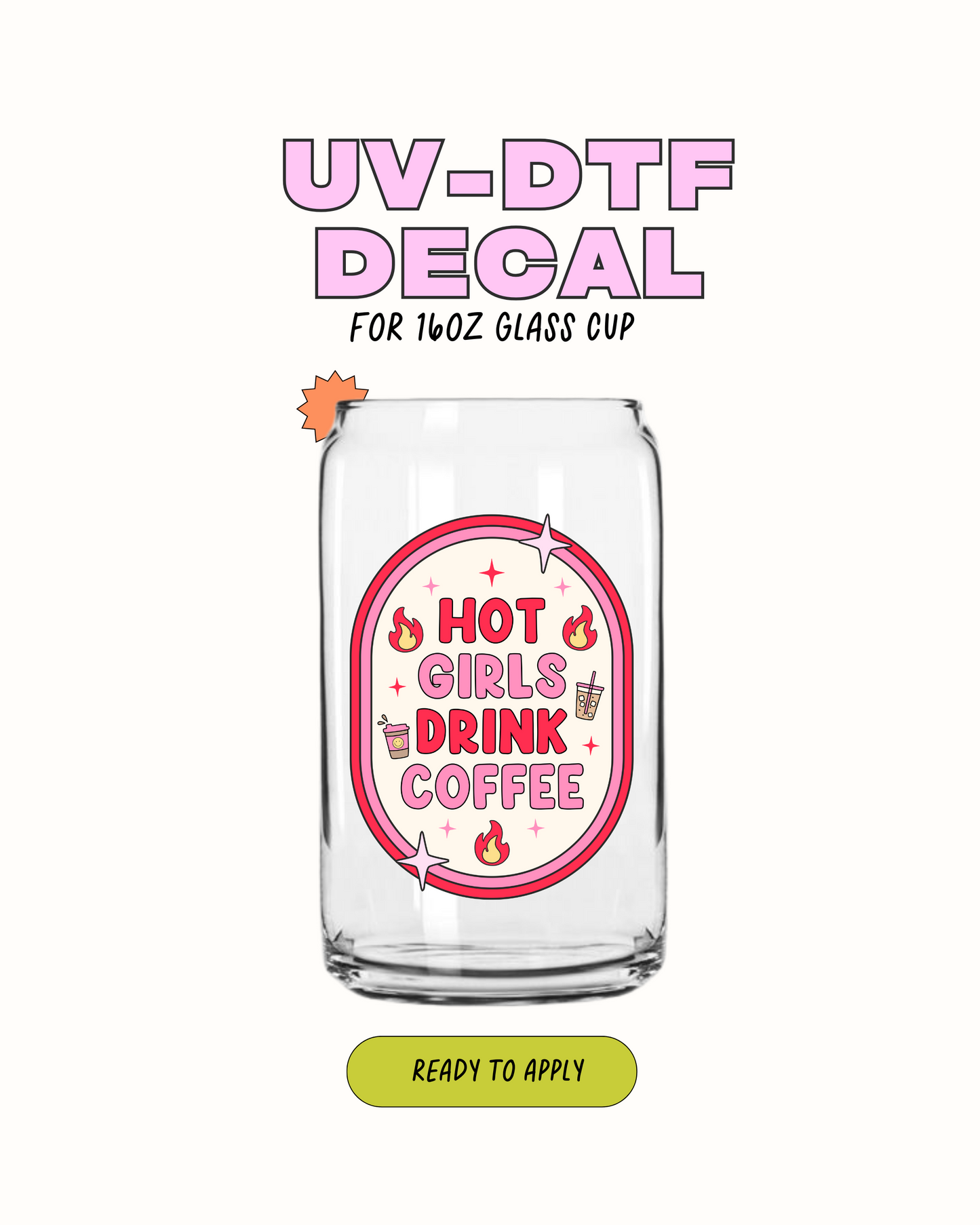 Hot Girls Drink Coffee - UVDTF