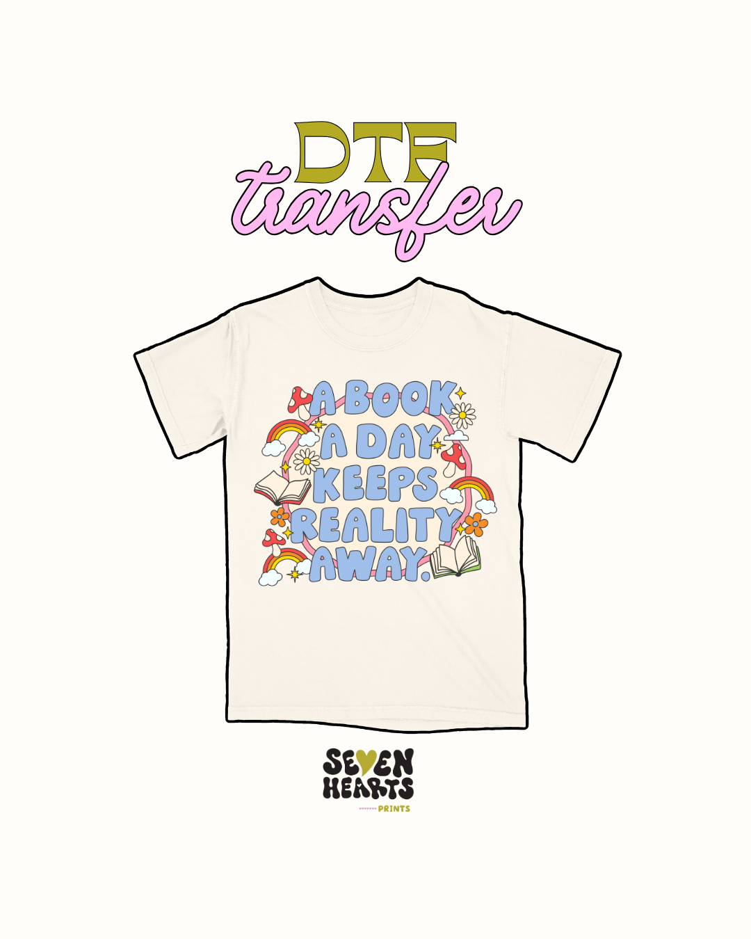 A book a day keeps reality away - DTF Transfers