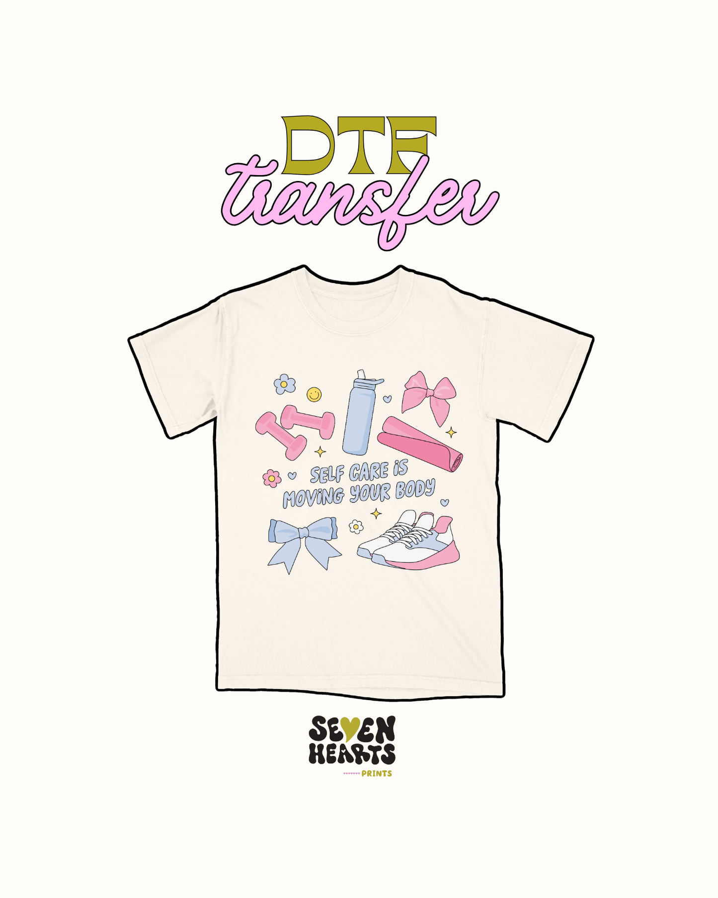 Self care is moving your body- DTF Transfer