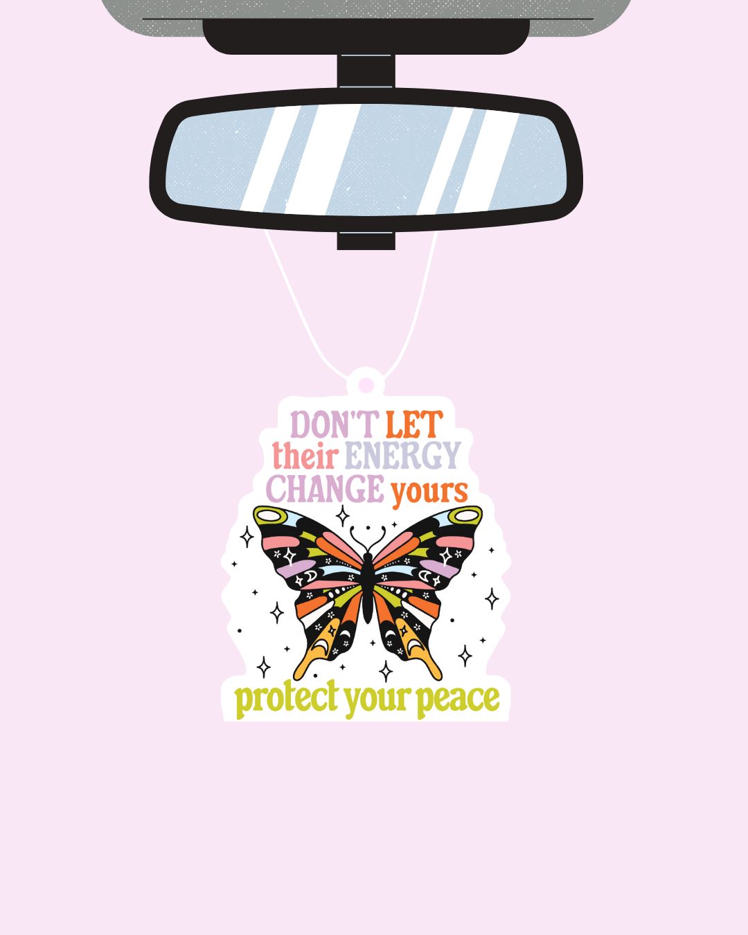 Dont let thair energy change you- Air Freshners Set fof 4