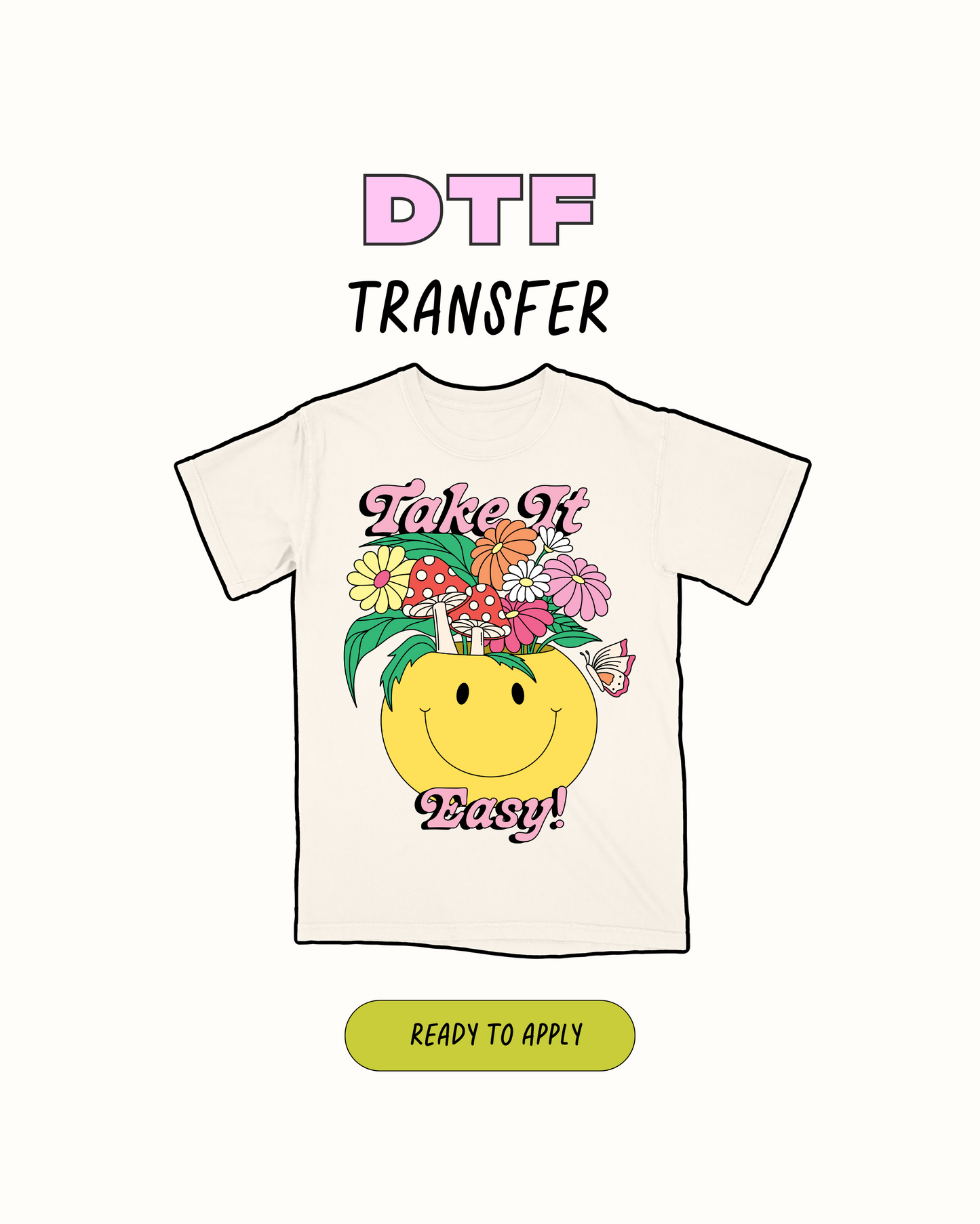 Take it Easy- Full Color Transfer