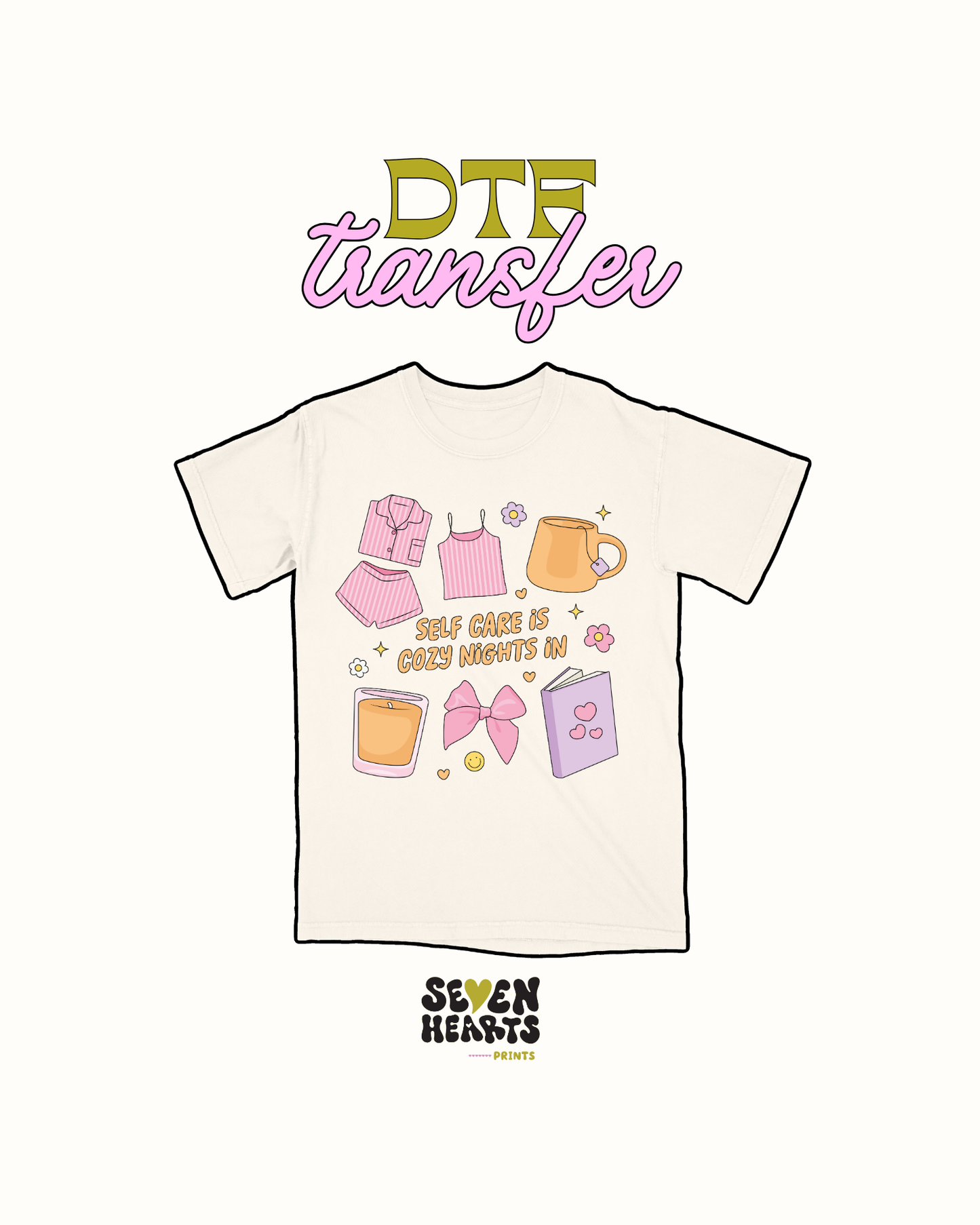 Self care is cozy nights in - DTF Transfer
