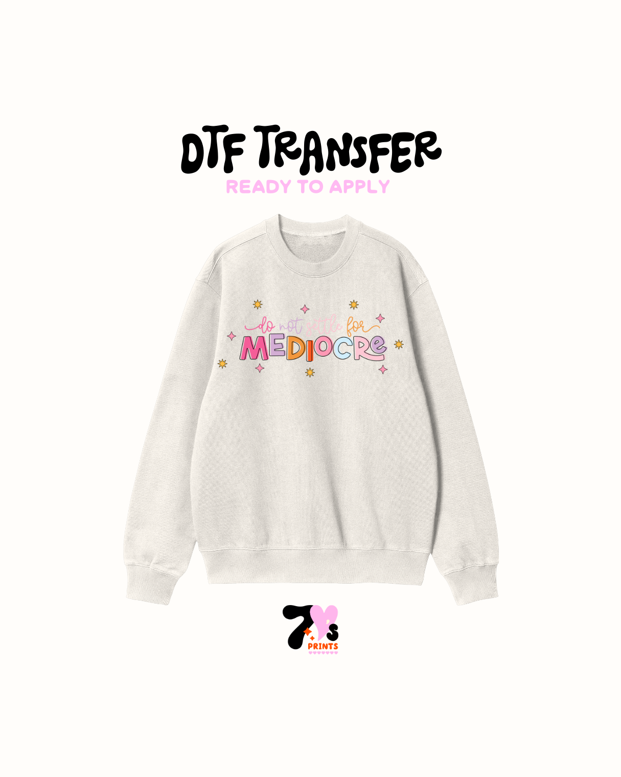 Mediocre - DTF Transfers
