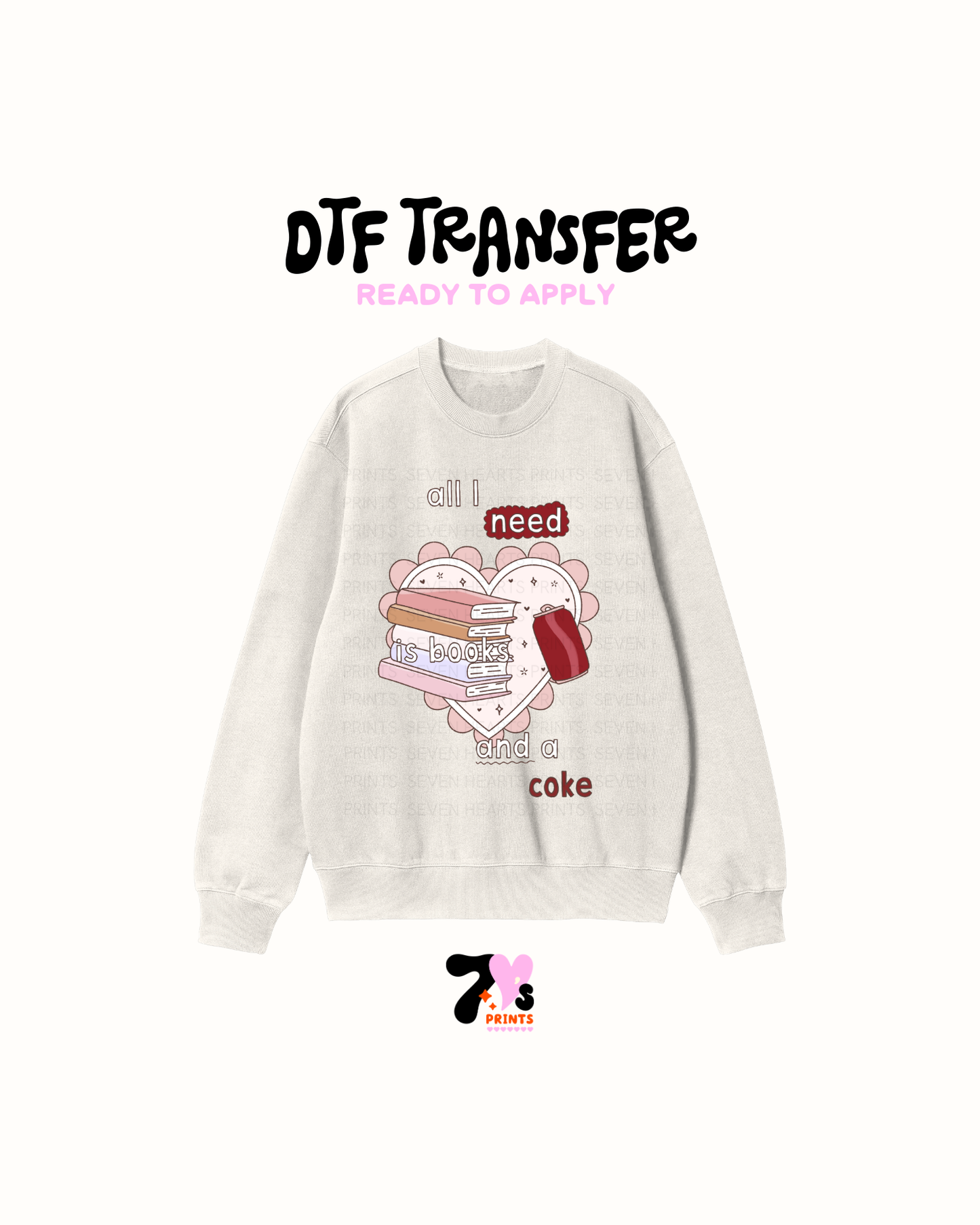 All I need is books and a Diet Coke- DTF Transfers