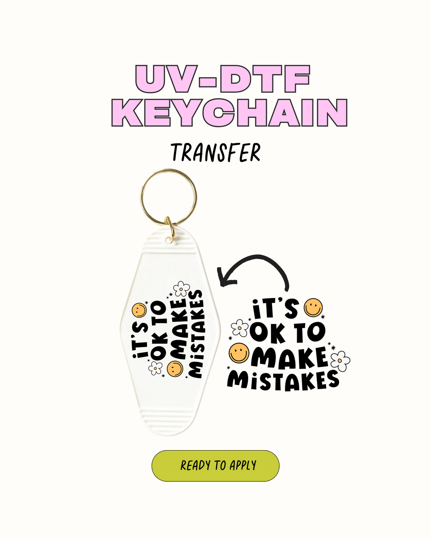 Its Ok To Make Mistake - UVDTF Keychain