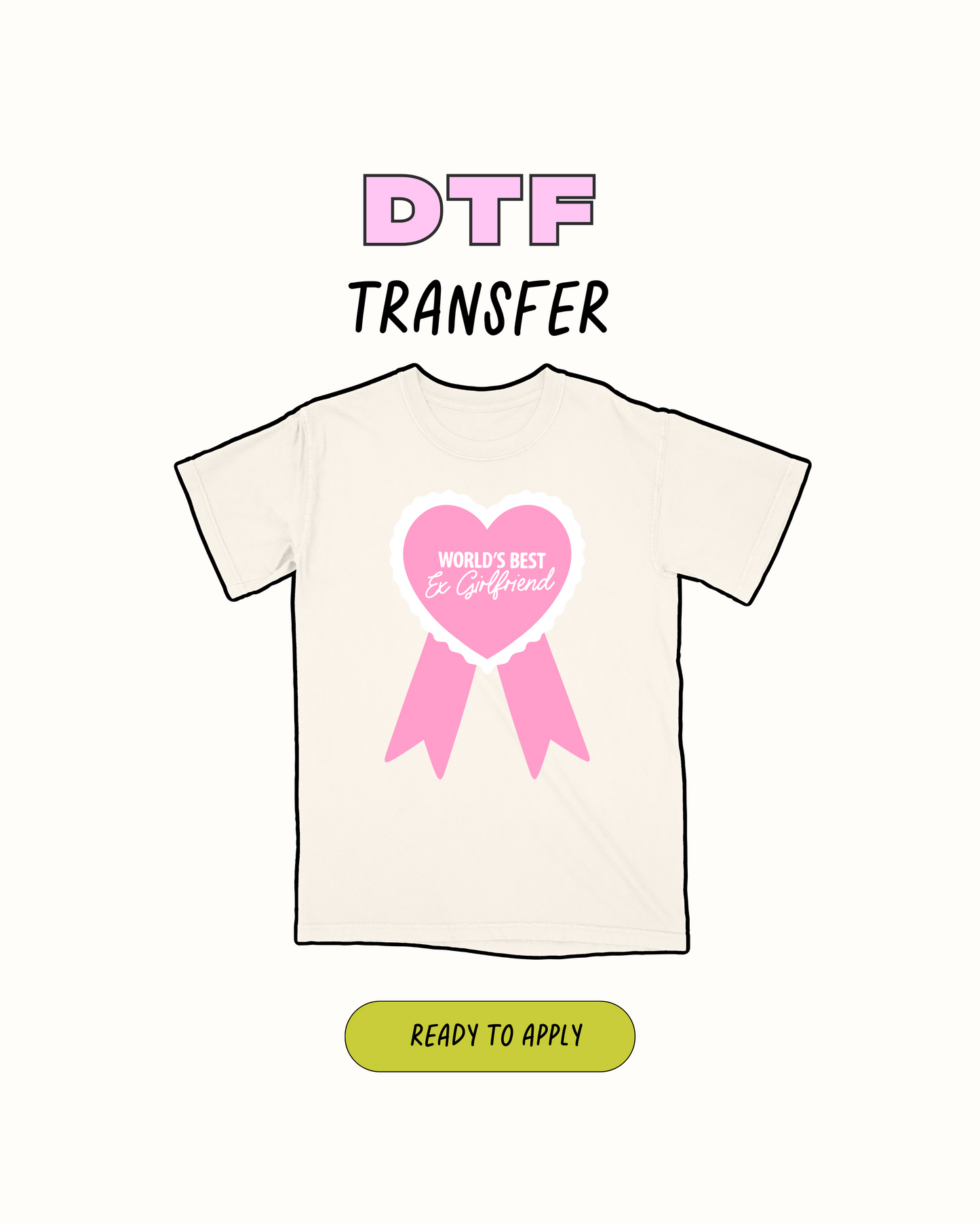 World best EX Girlfriend - DTF Transfer