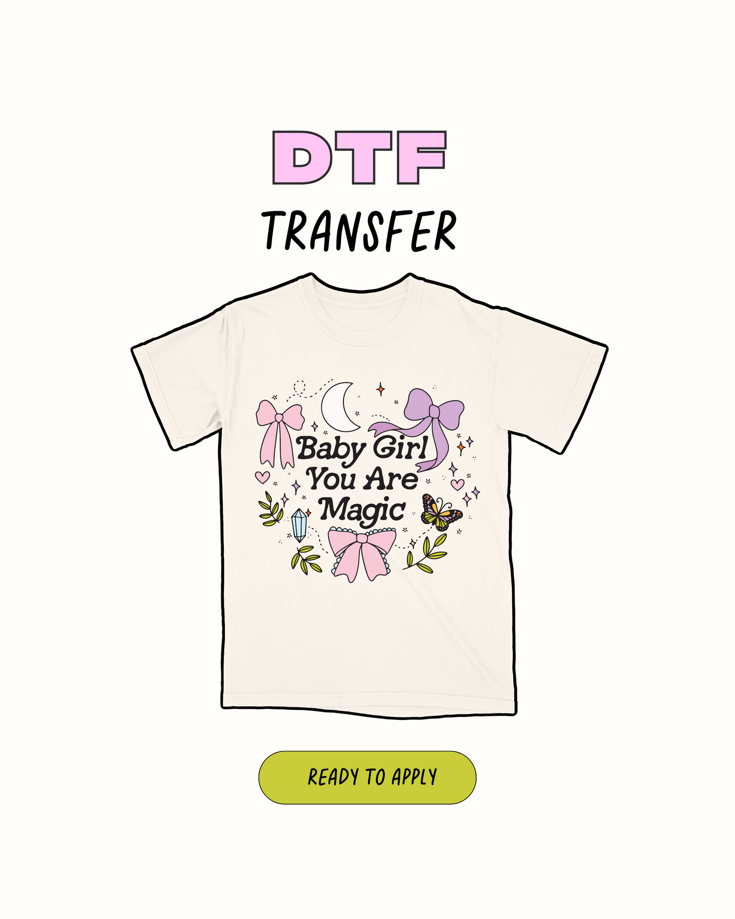 Baby girl you are Magic - DTF Transfer