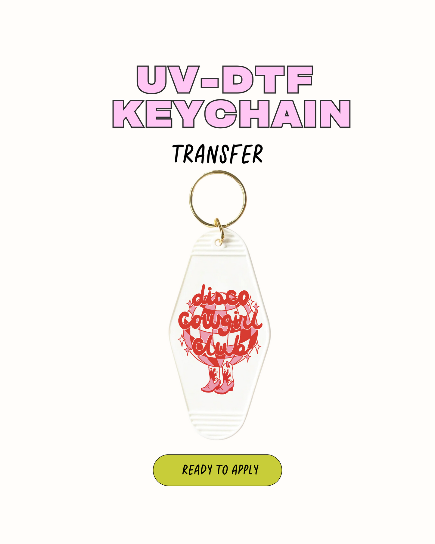 Disco cowgirl Club - UVDTF Keychain