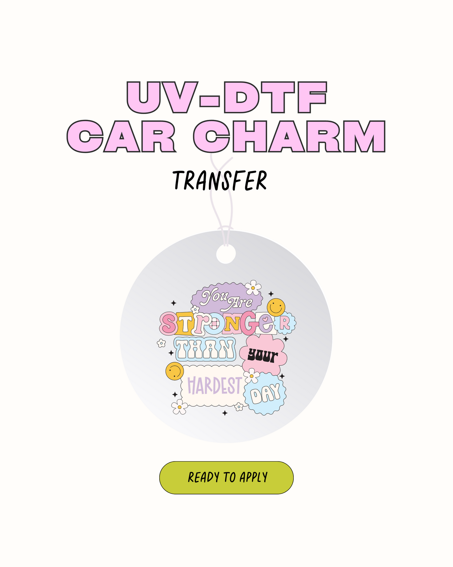 Stronger than your hardest days - Car Charm Decal