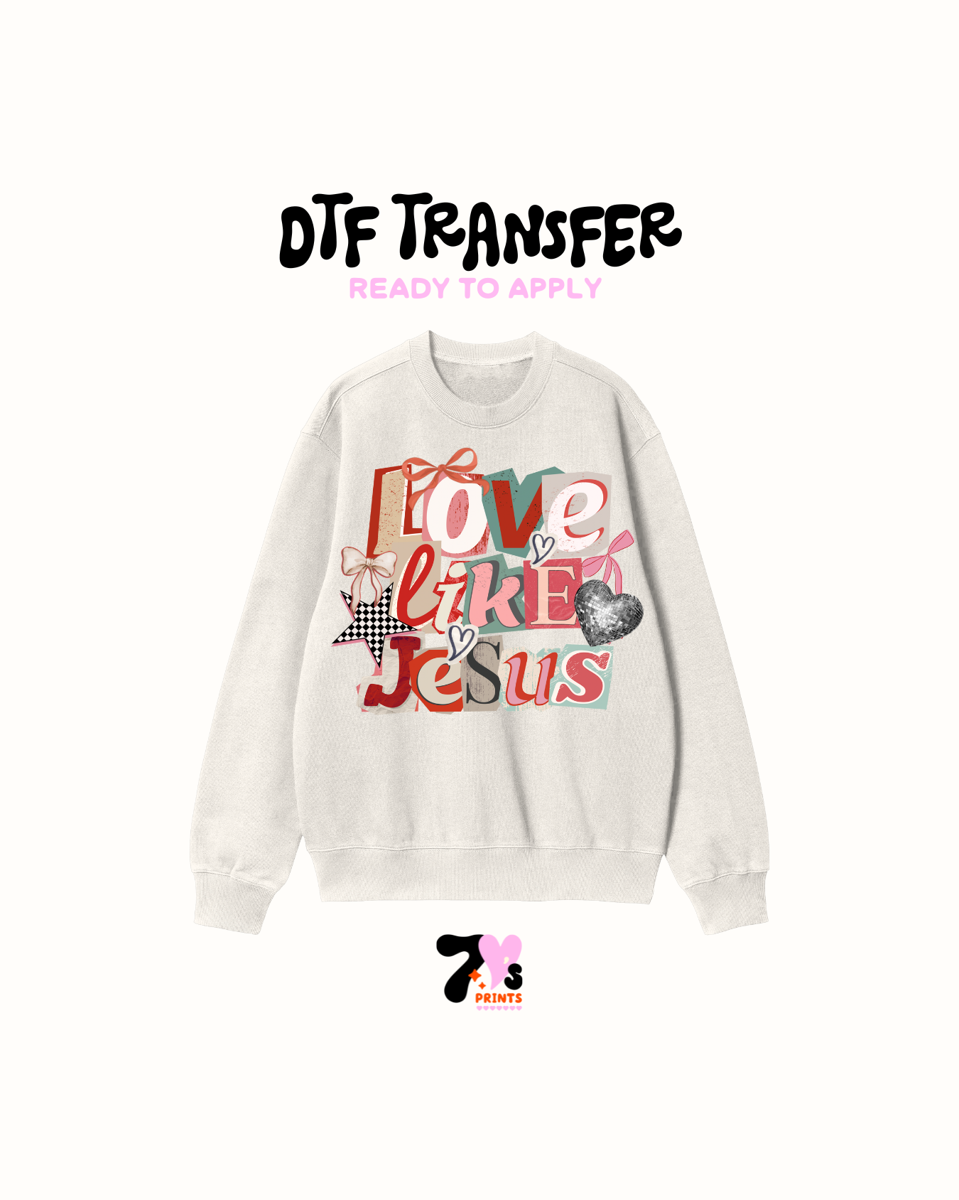 Love like Jesus - DTF Transfers