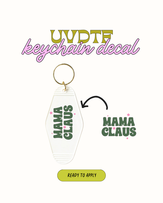 Mama clause - Keychain Decal Set of 5 UVDTF