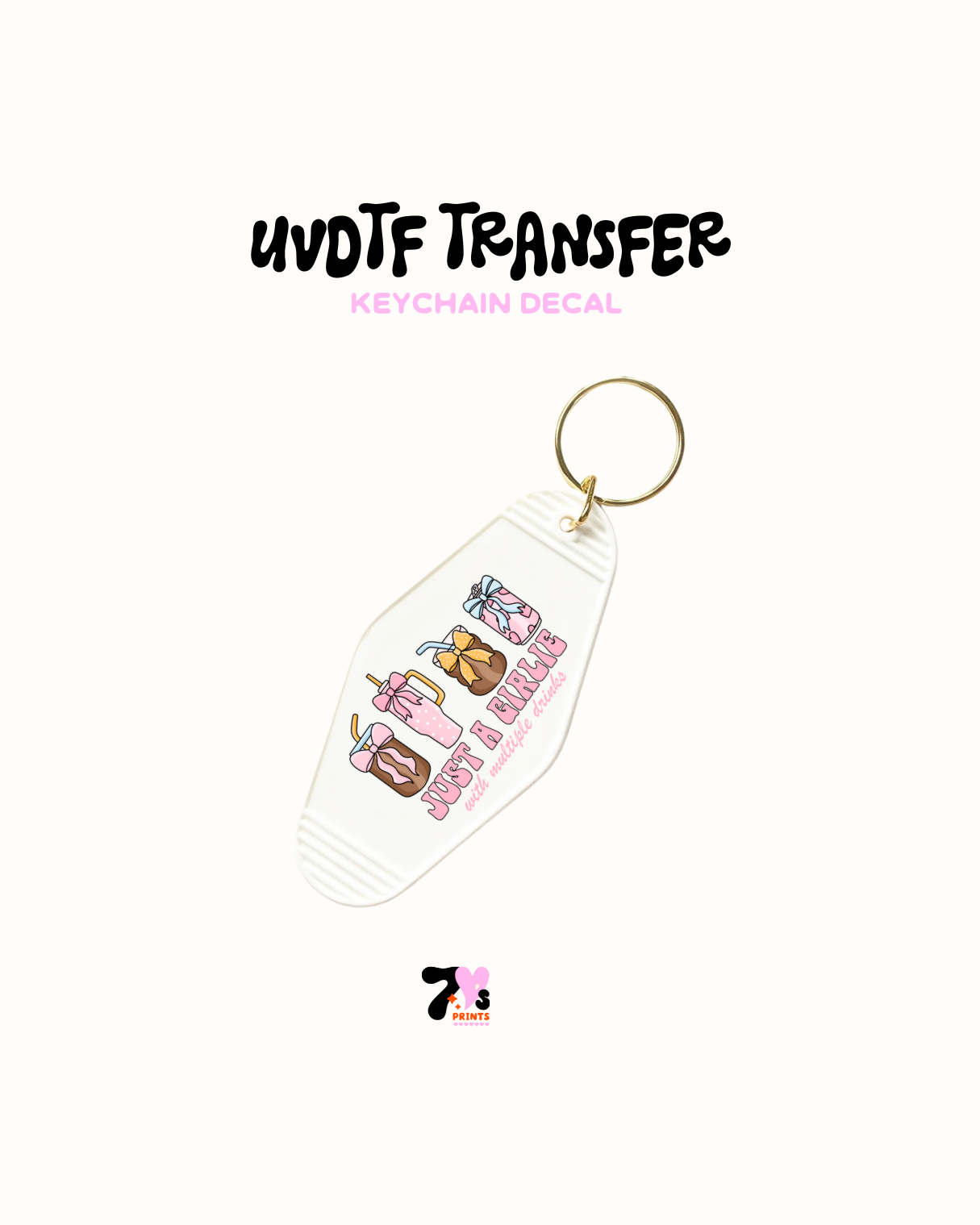 Just a girlie - UVDTF Keychain