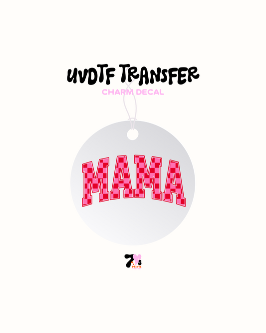 Mama chekers pink -  Car Charm Decal UVDTF