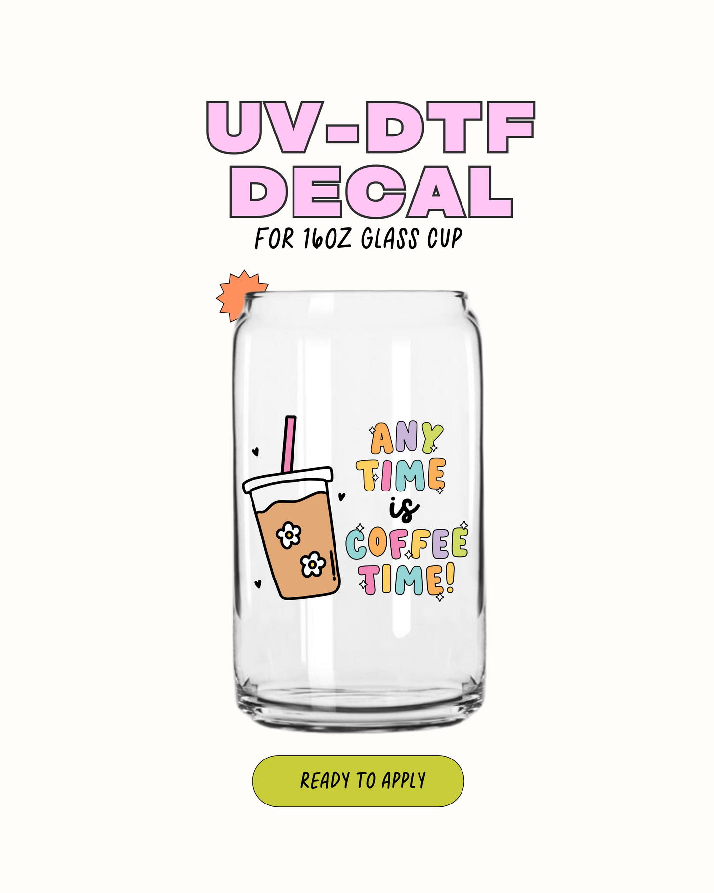 Any Time is Coffee Time - UVDTF