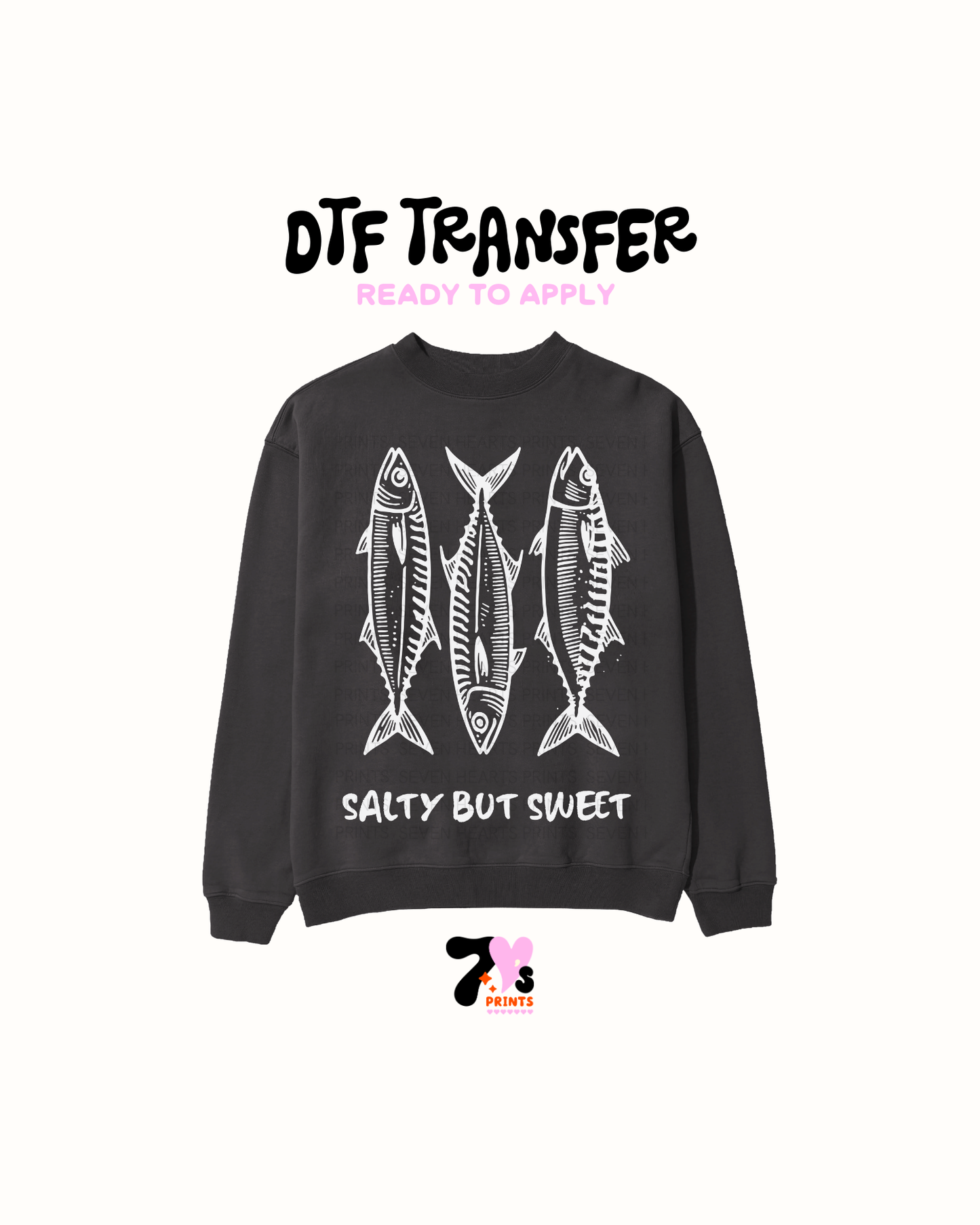 Salty but sweet- DTF Transfers