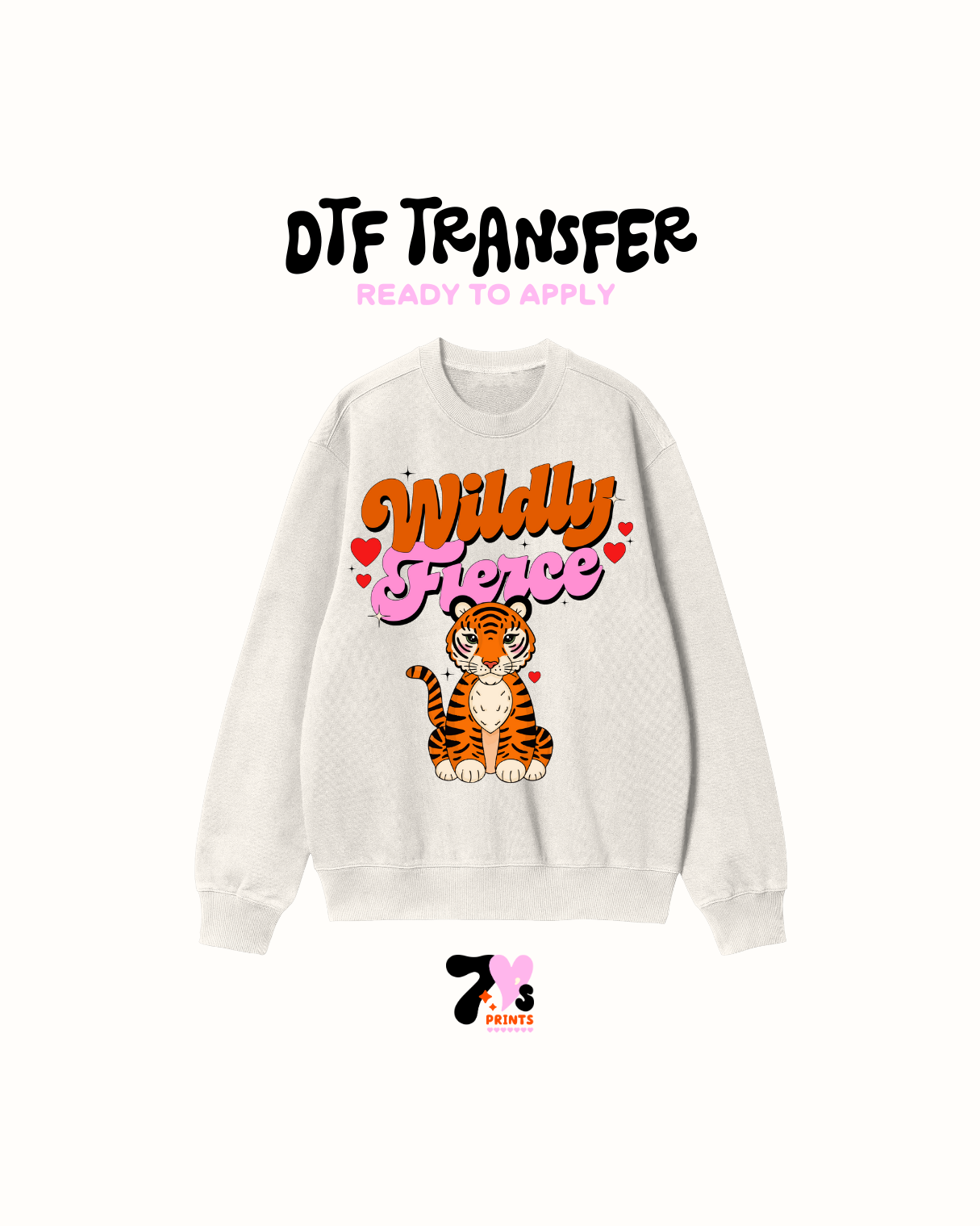 Wildly fierce - DTF Transfers