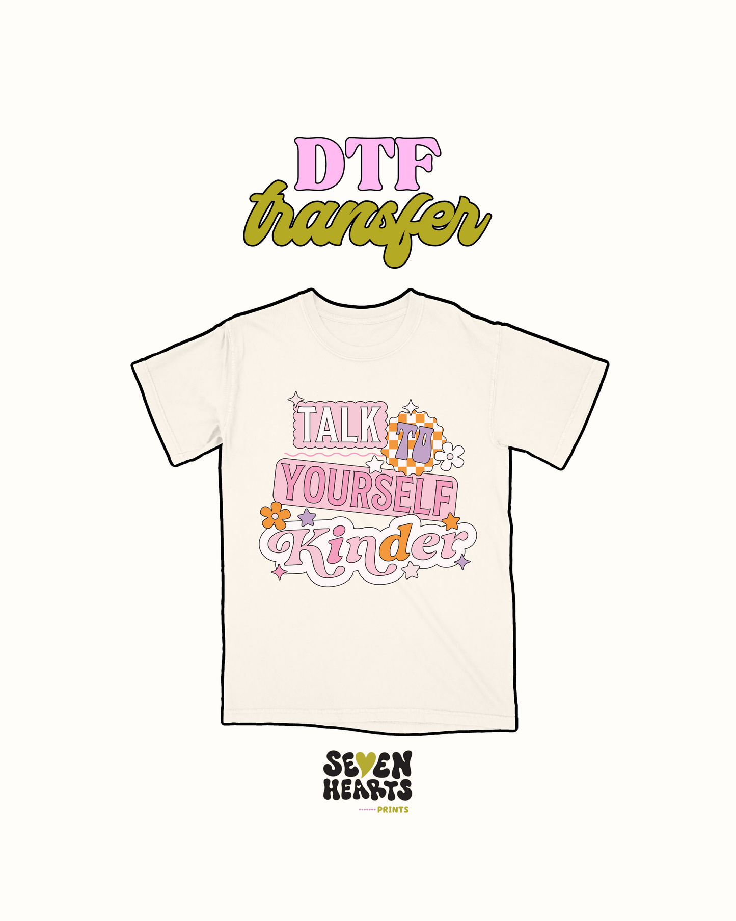 Talk to yourself kinder - DTF Transfer