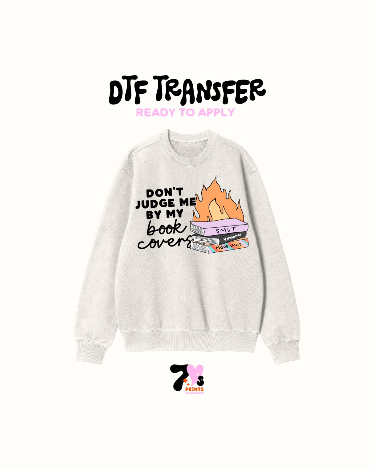 Don't judge me by my book covers- DTF Transfer