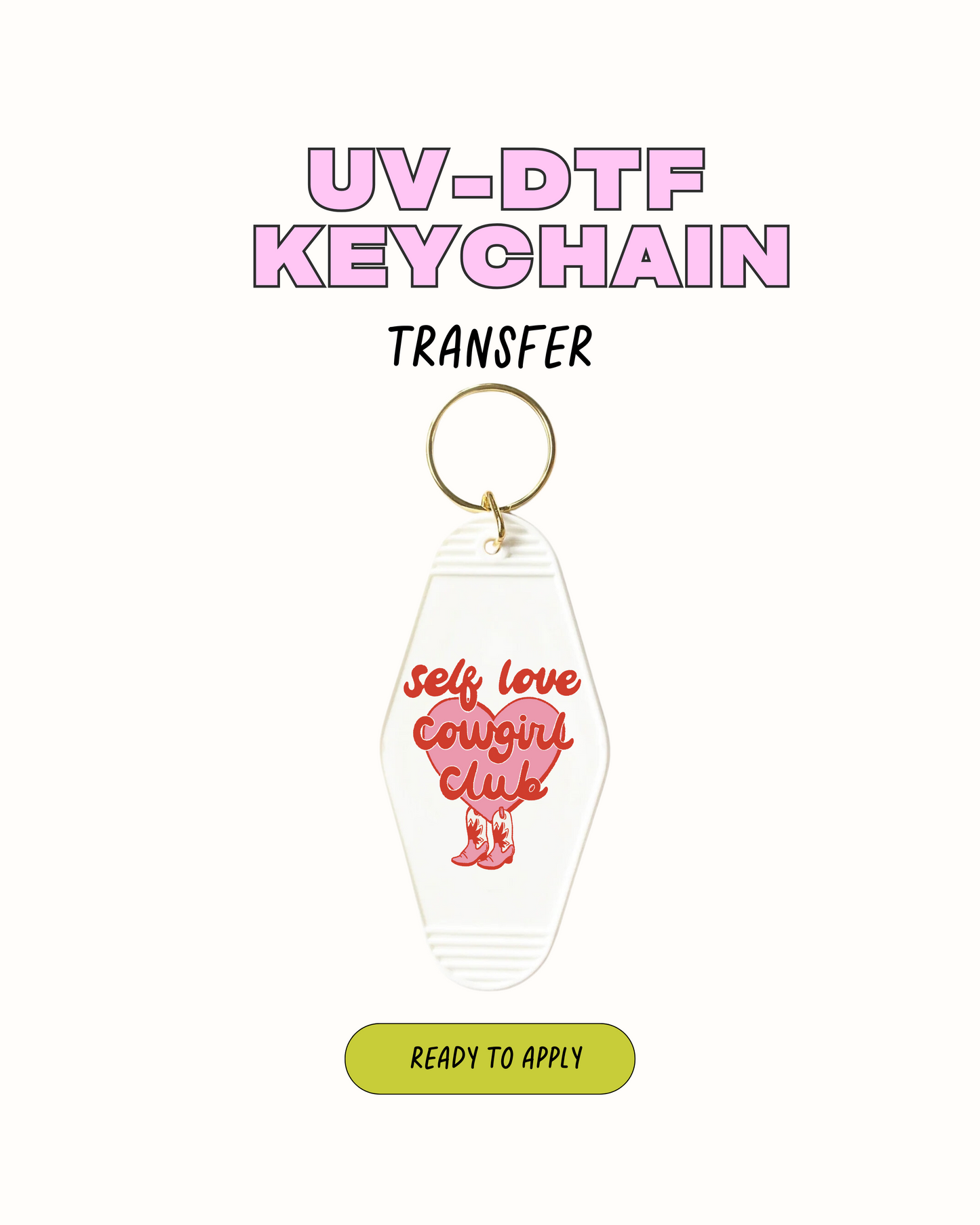 Self Love Cowgirl Club - UVDTF Keychain