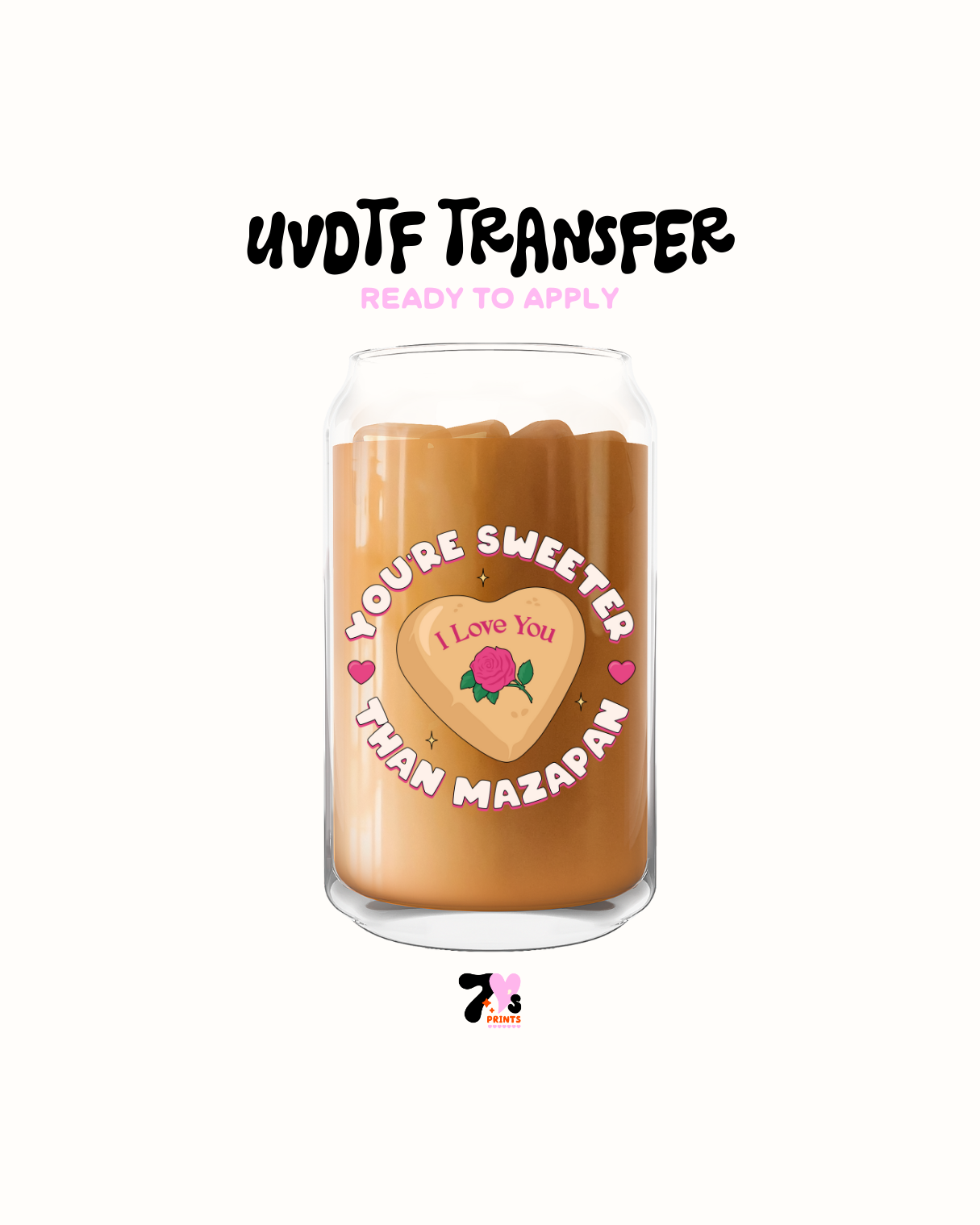 You're sweeter and mazapan - UVDTF Decal