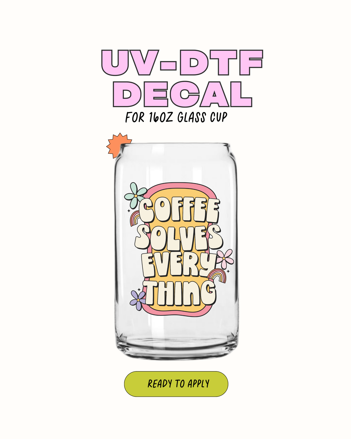 El café lo soluciona todo - UV DTF