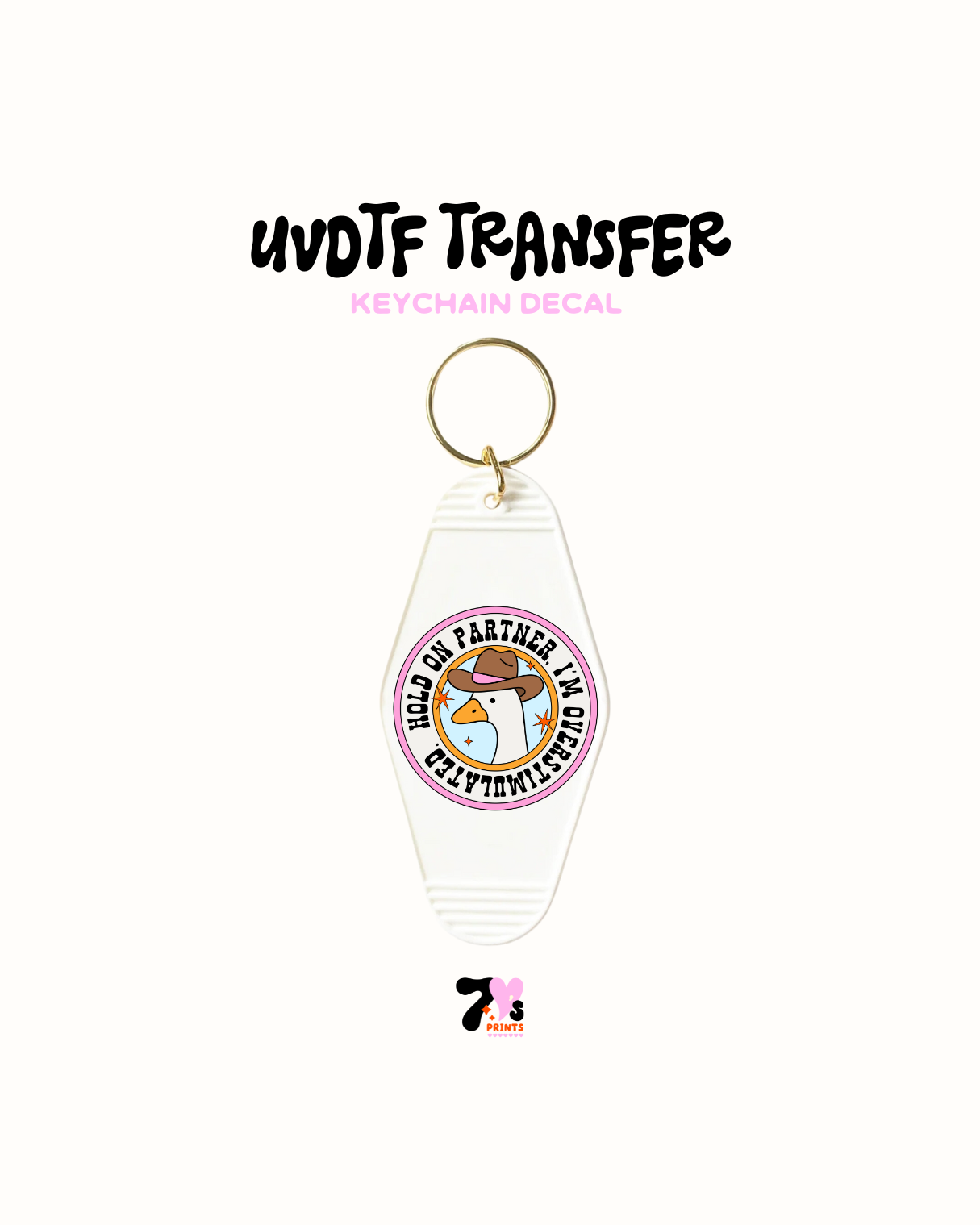 Hold on Partner - UVDTF Keychain