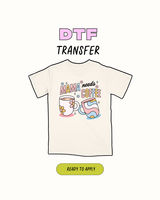 Mamá necesita café - Transferencia DTF