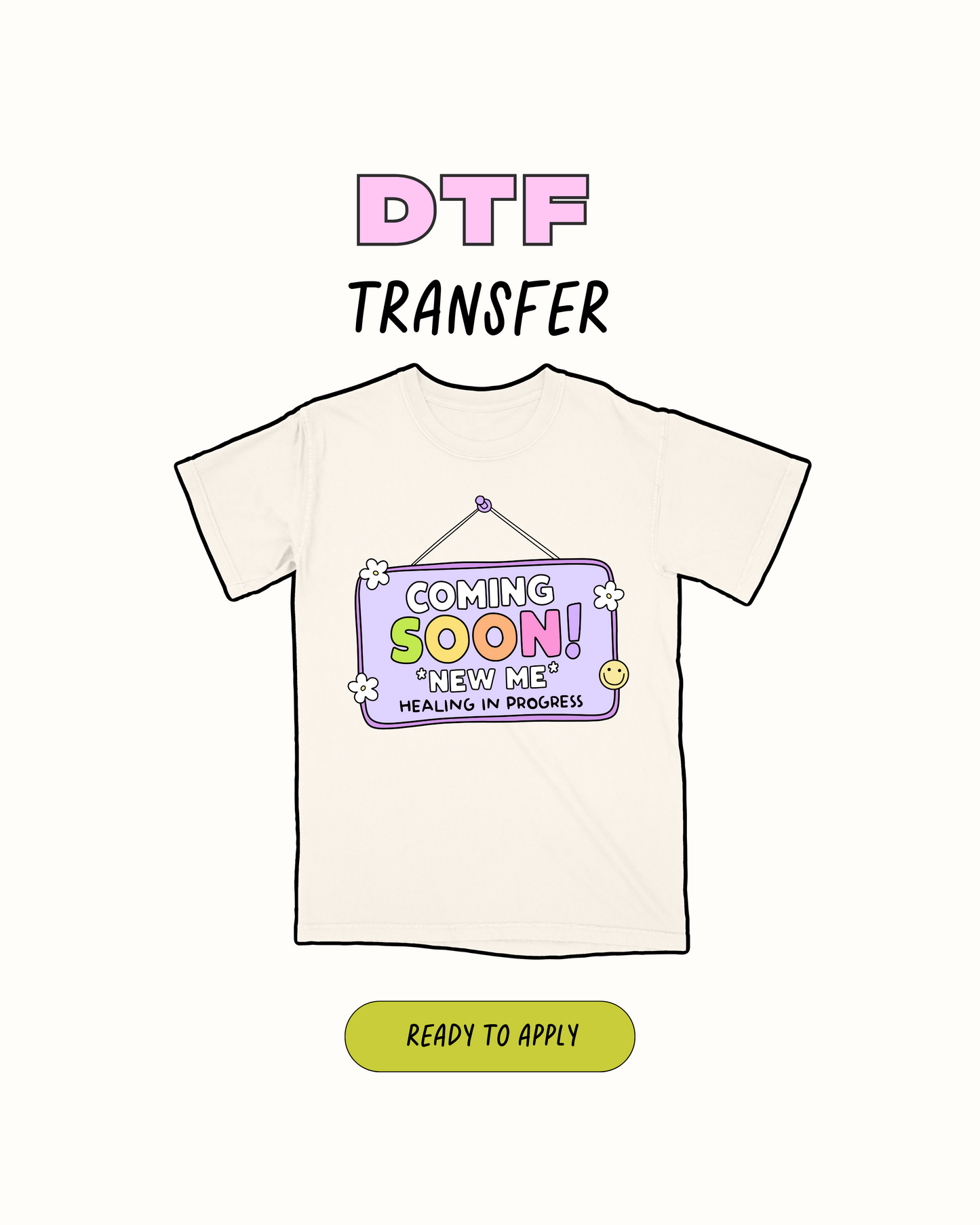 Coming soon new me - DTF Transfer